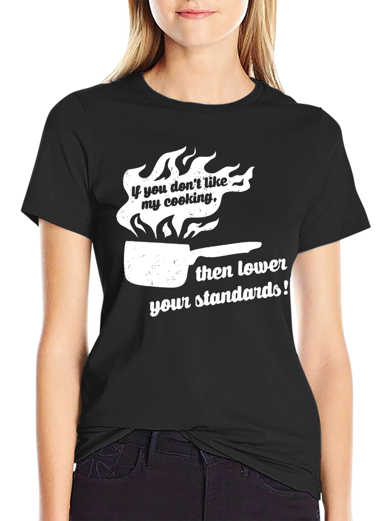 Funny Cooking T-Shirt: Lower Your Standards