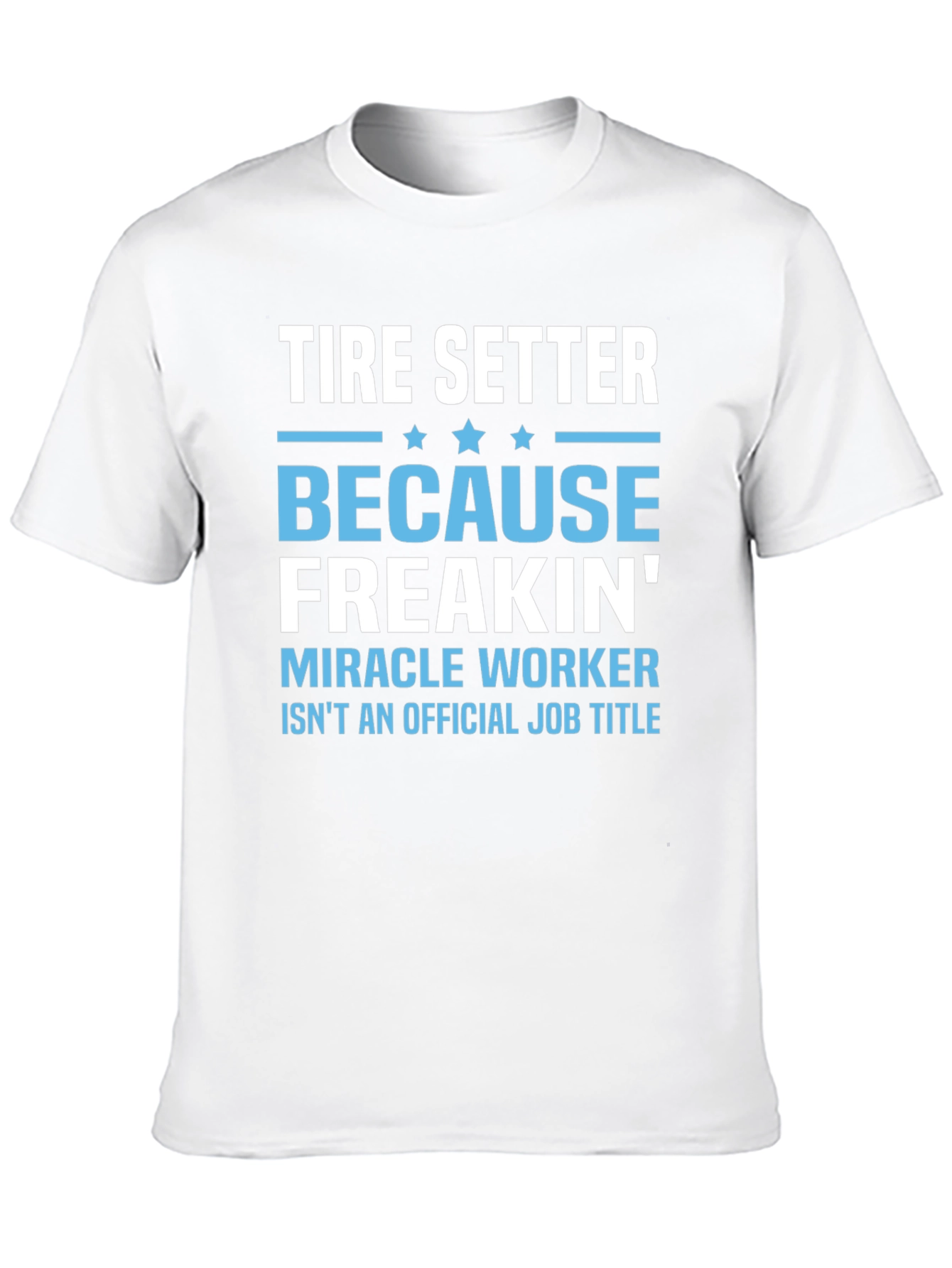 Tire Setter Funny Job Title Black T-Shirt