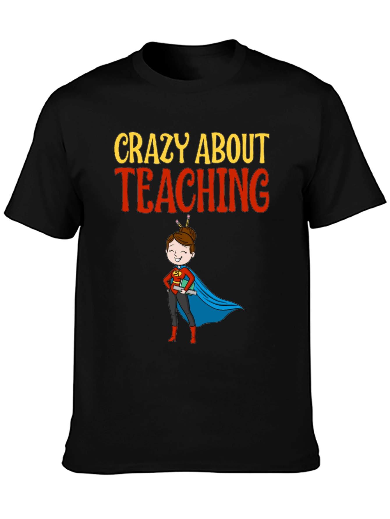 Crazy About Teaching Teacher Graphic T-Shirt