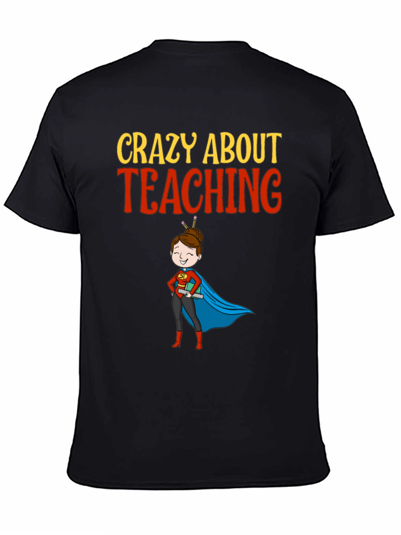 Crazy About Teaching Teacher Graphic T-Shirt