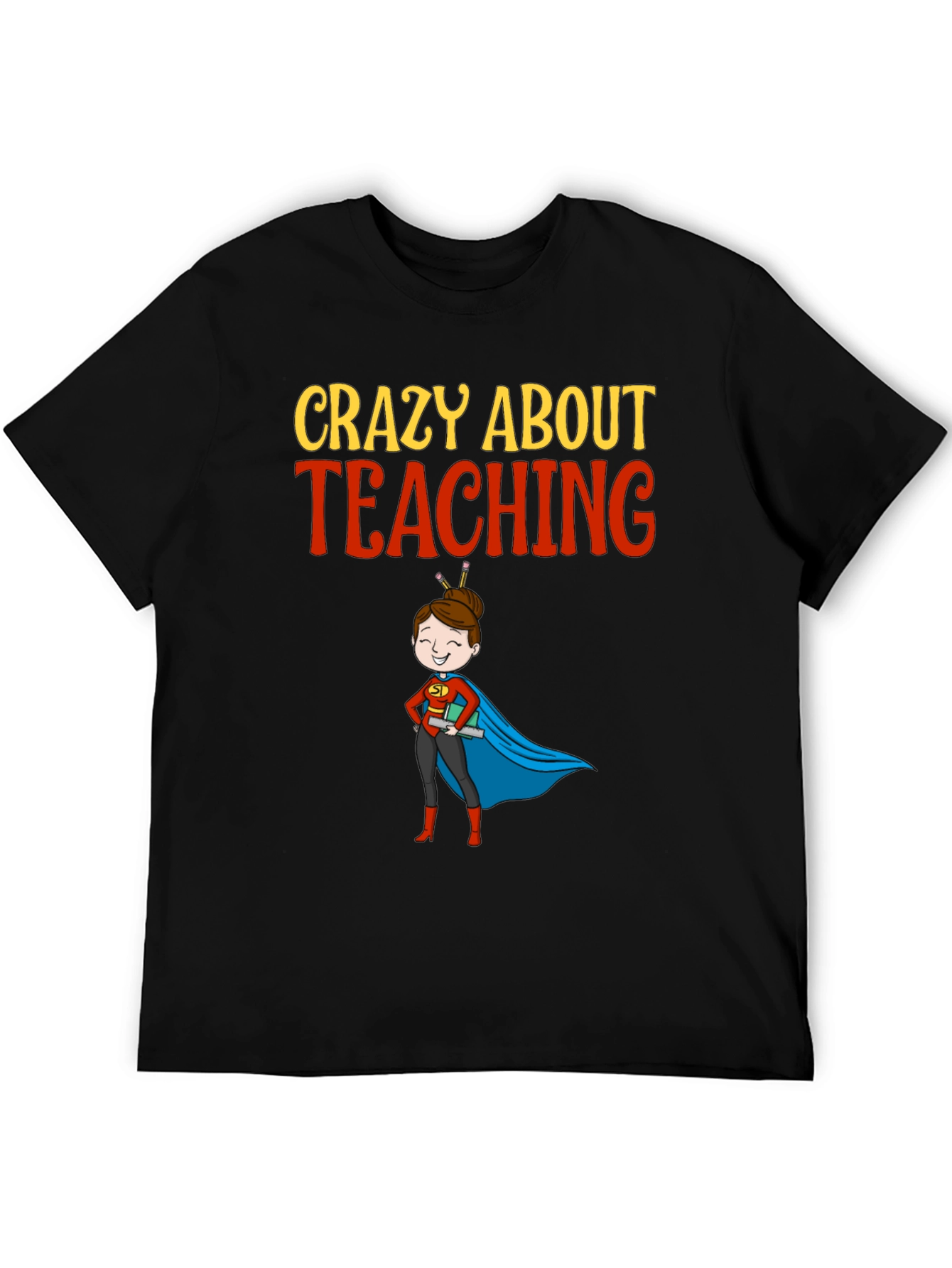Crazy About Teaching Teacher Graphic T-Shirt