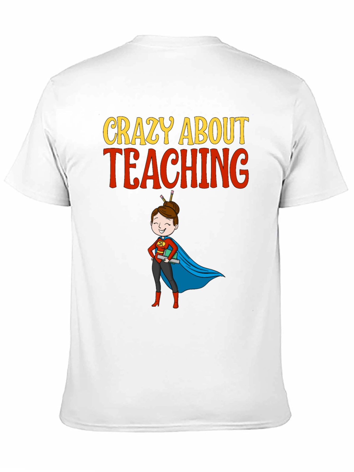 Crazy About Teaching Teacher Graphic T-Shirt