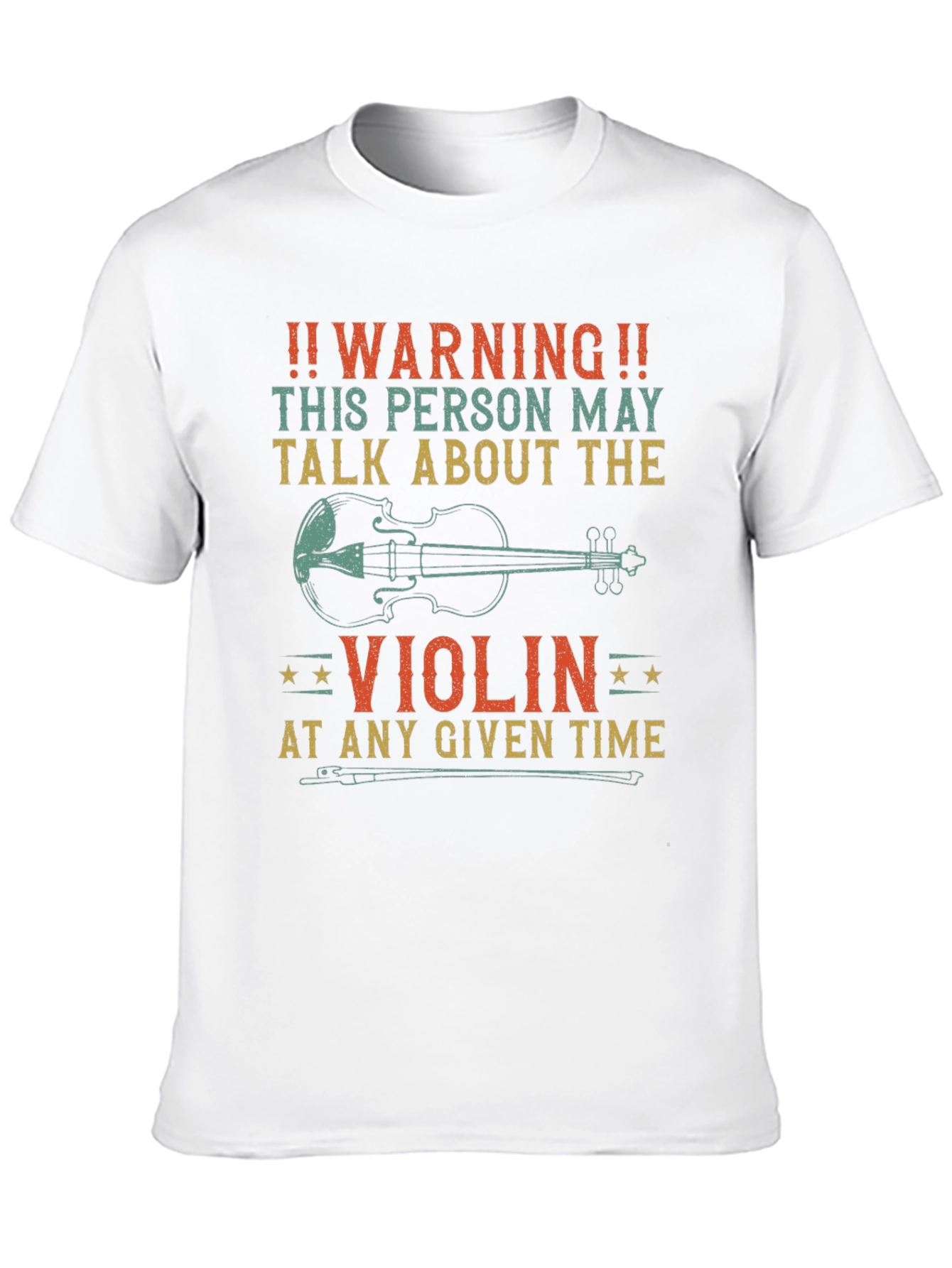 Warning Violin T-Shirt - May Talk About Violins!
