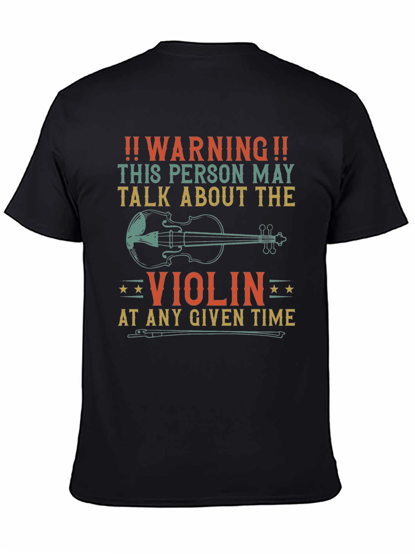 Warning Violin T-Shirt - May Talk About Violins!