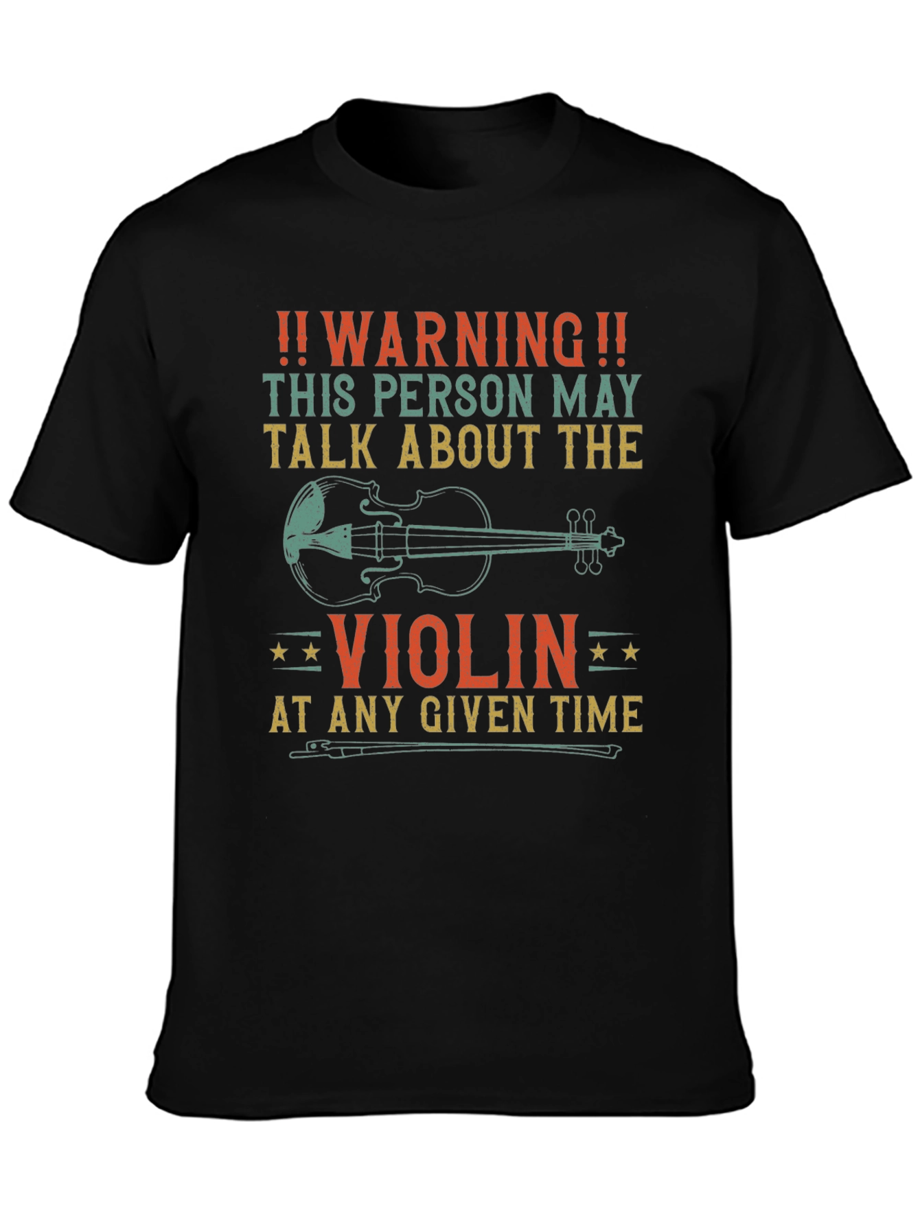 Warning Violin T-Shirt - May Talk About Violins!