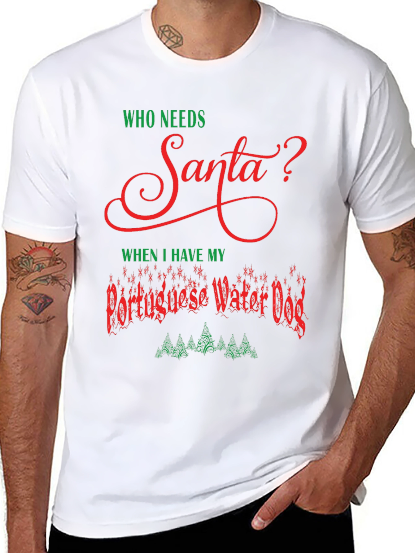 Who Needs Santa Portuguese Water Dog Christmas T-Shirt