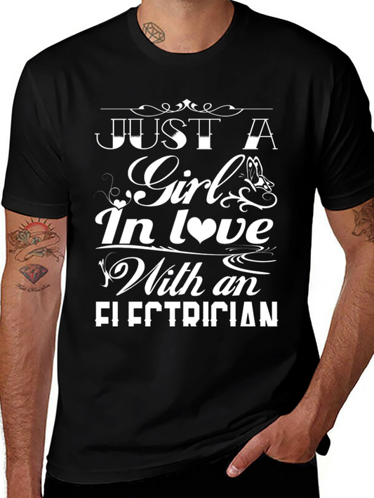 Just A Girl In Love With An Electrician T-Shirt