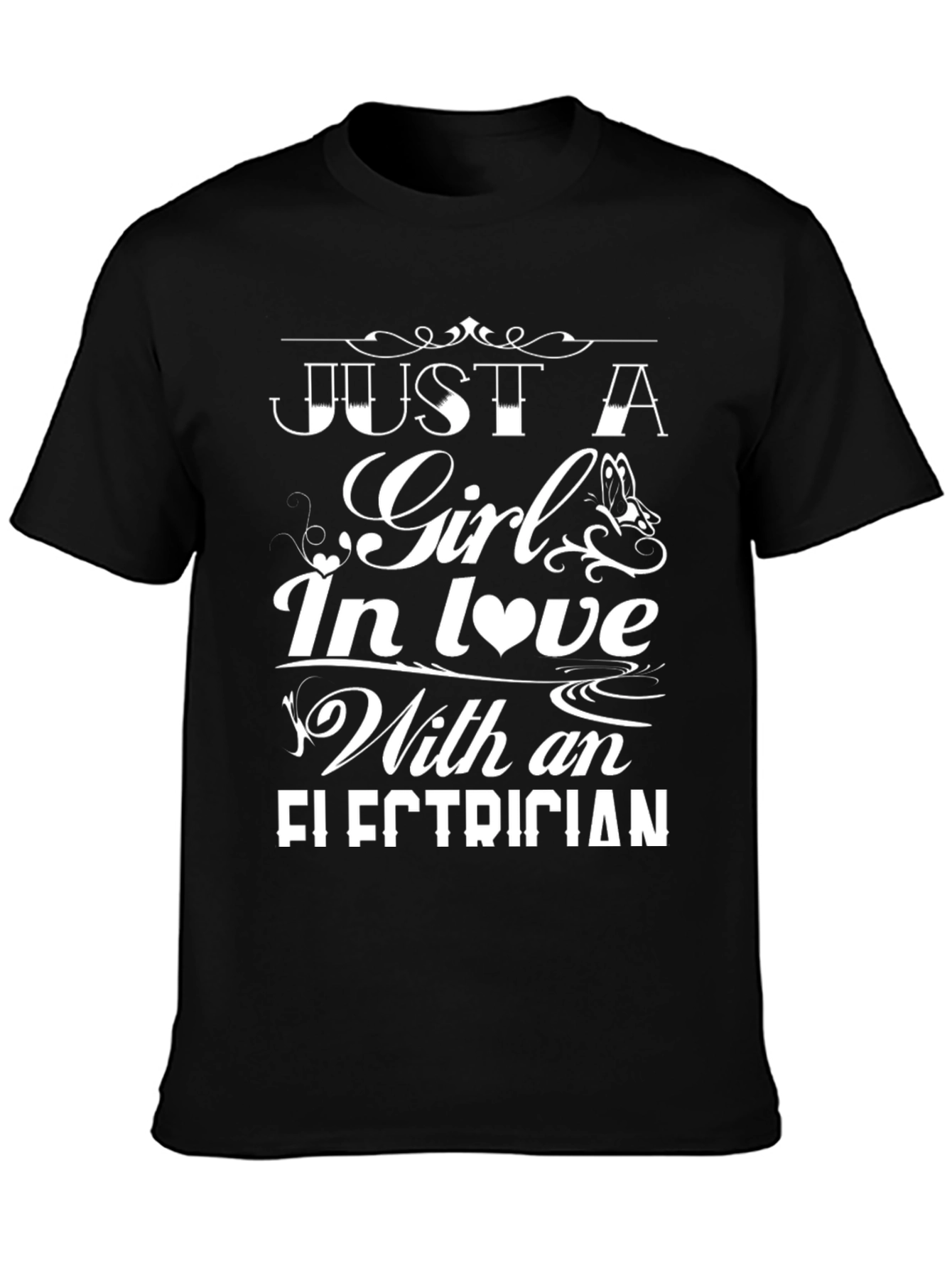 Just A Girl In Love With An Electrician T-Shirt