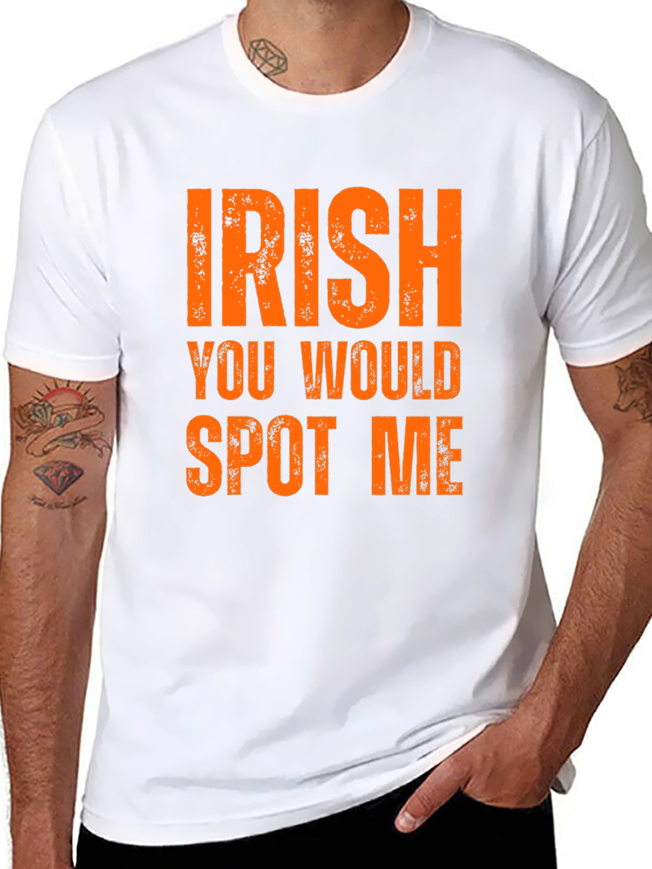 Irish You Would Spot Me Graphic Tee