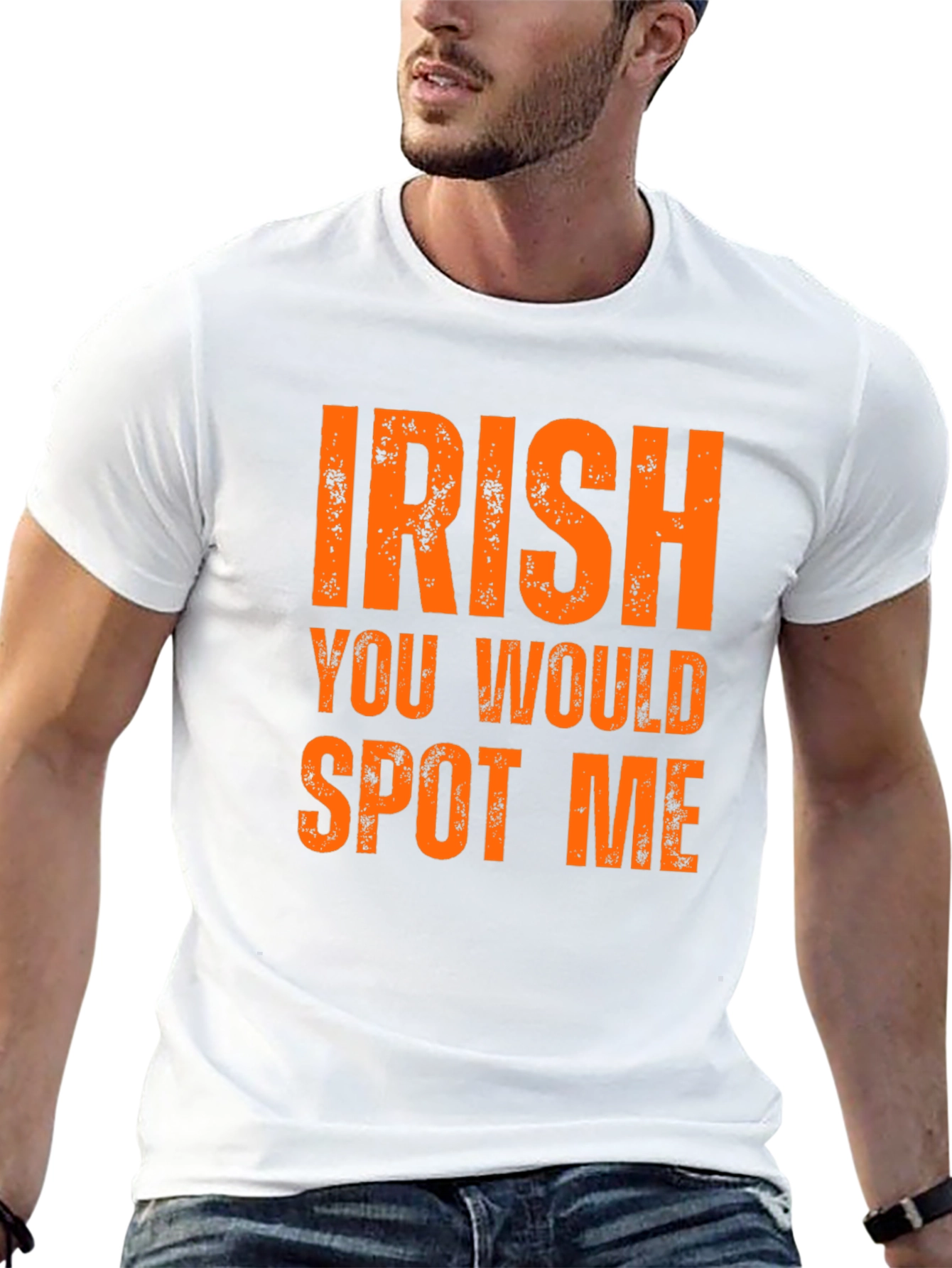 Irish You Would Spot Me Graphic Tee
