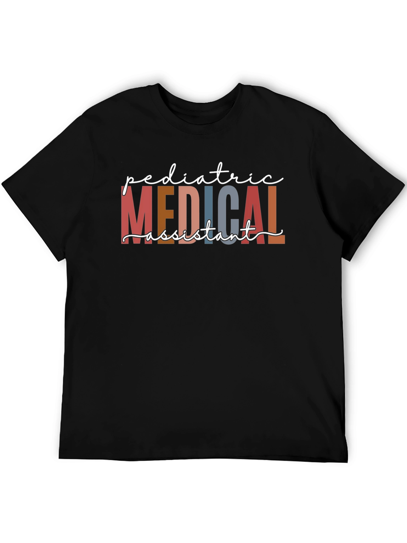 Pediatric Medical Assistant Graphic Tee