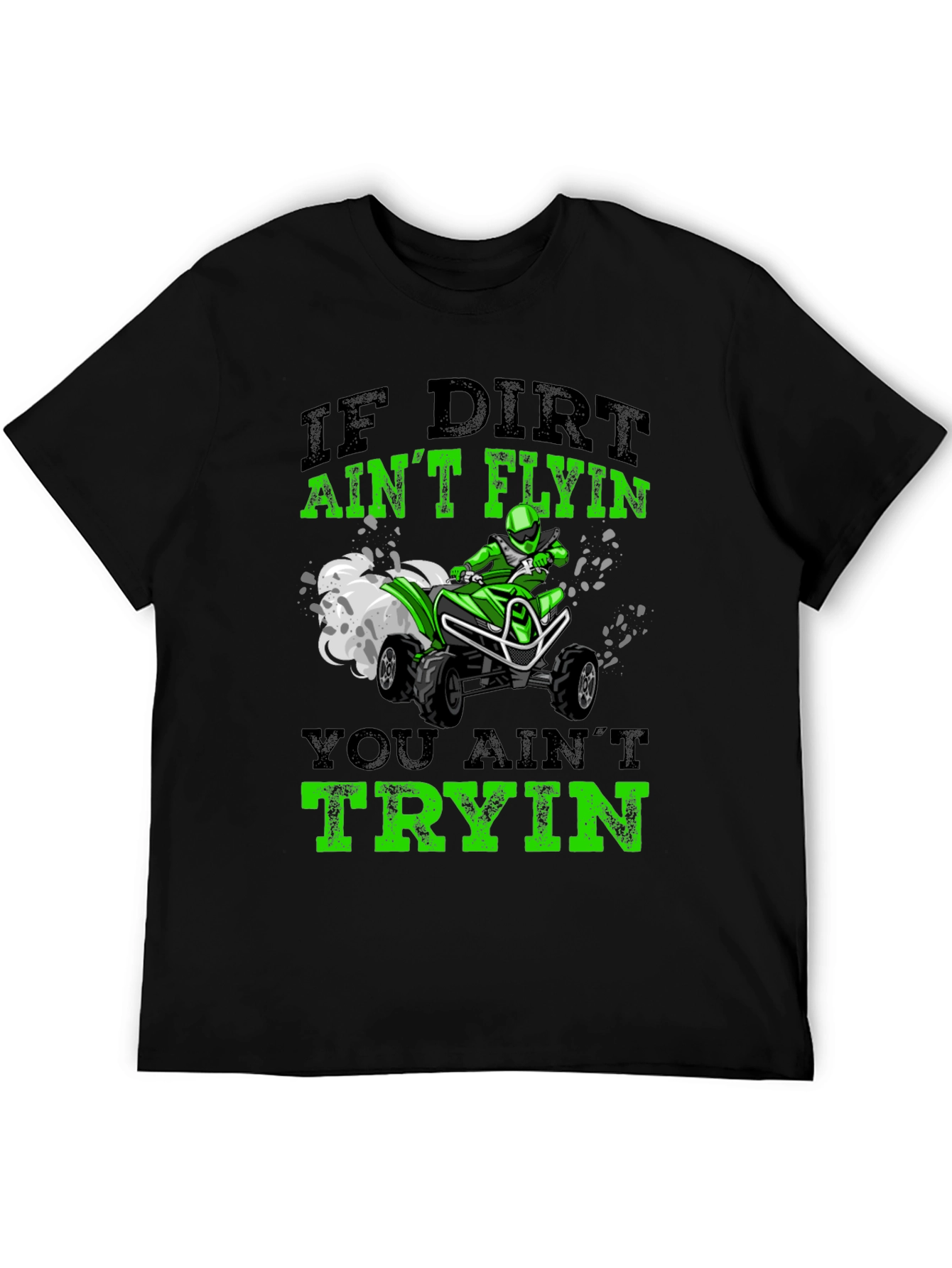 Dirt Bike T-Shirt - If Dirt Aint Flying