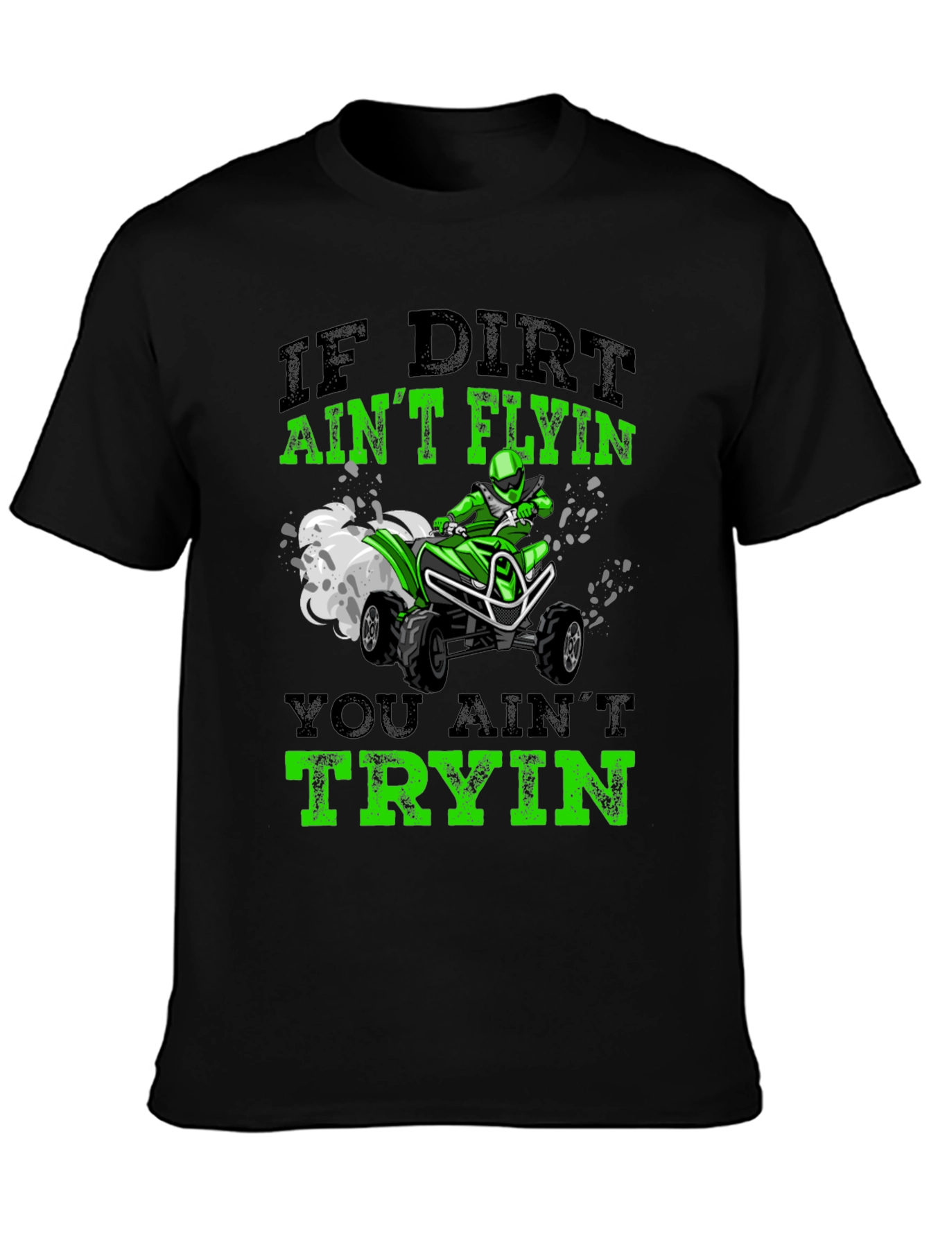 Dirt Bike T-Shirt - If Dirt Aint Flying