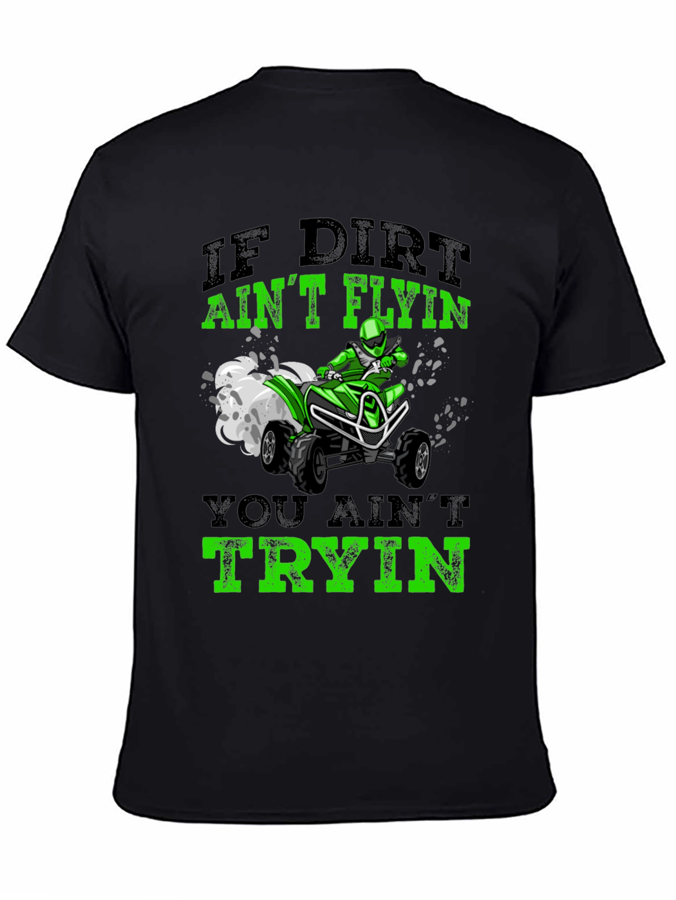 Dirt Bike T-Shirt - If Dirt Aint Flying