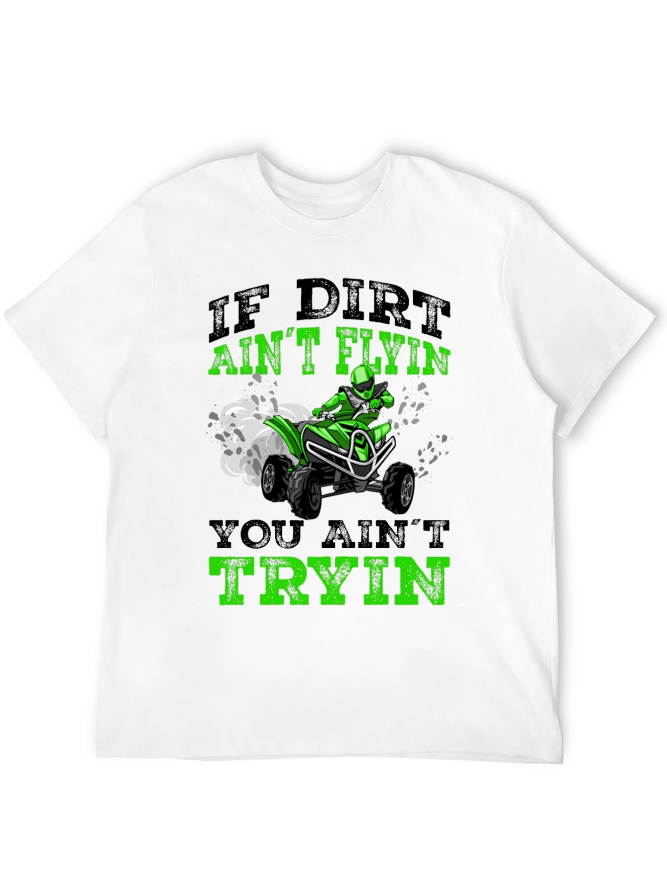 Dirt Bike T-Shirt - If Dirt Aint Flying