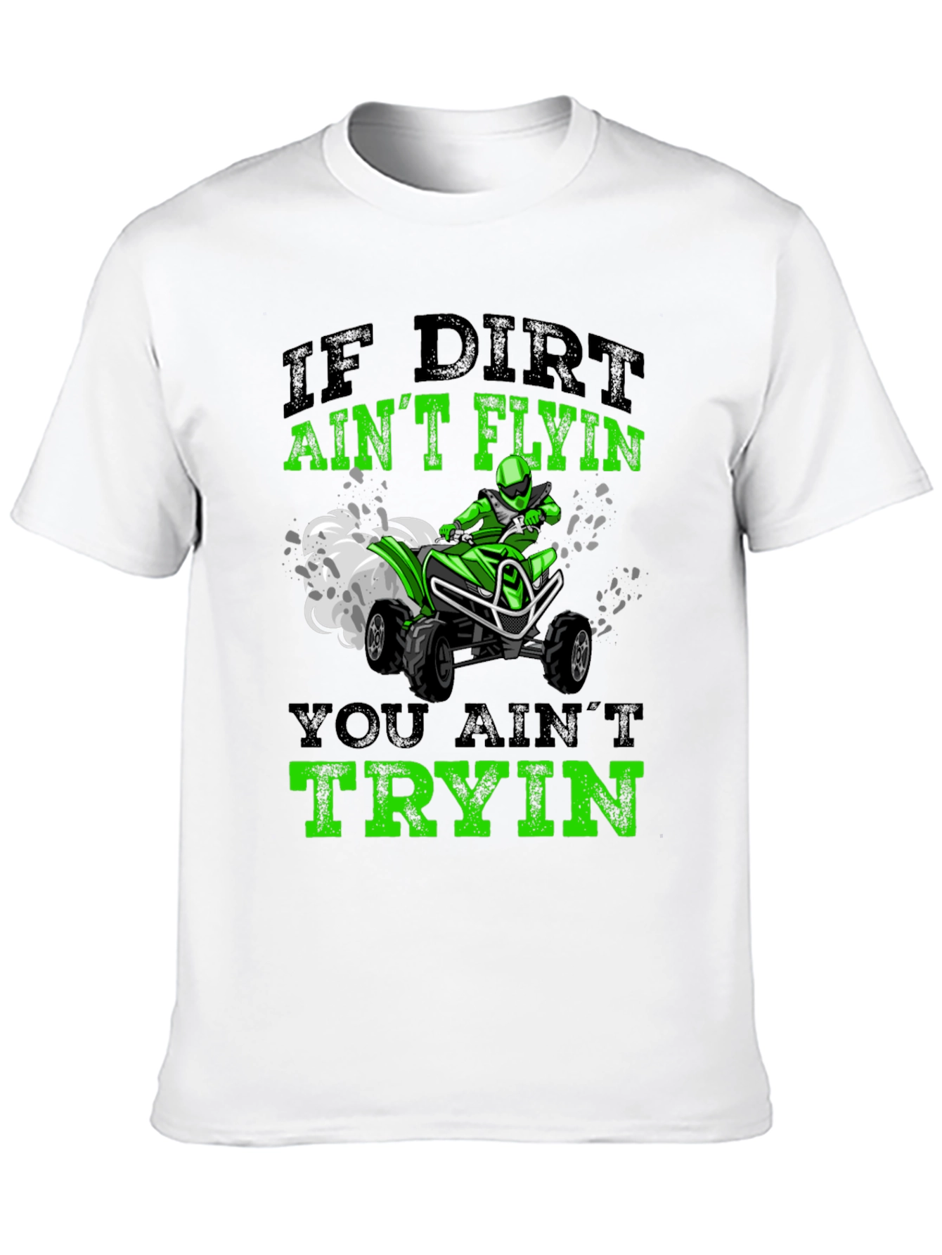 Dirt Bike T-Shirt - If Dirt Aint Flying