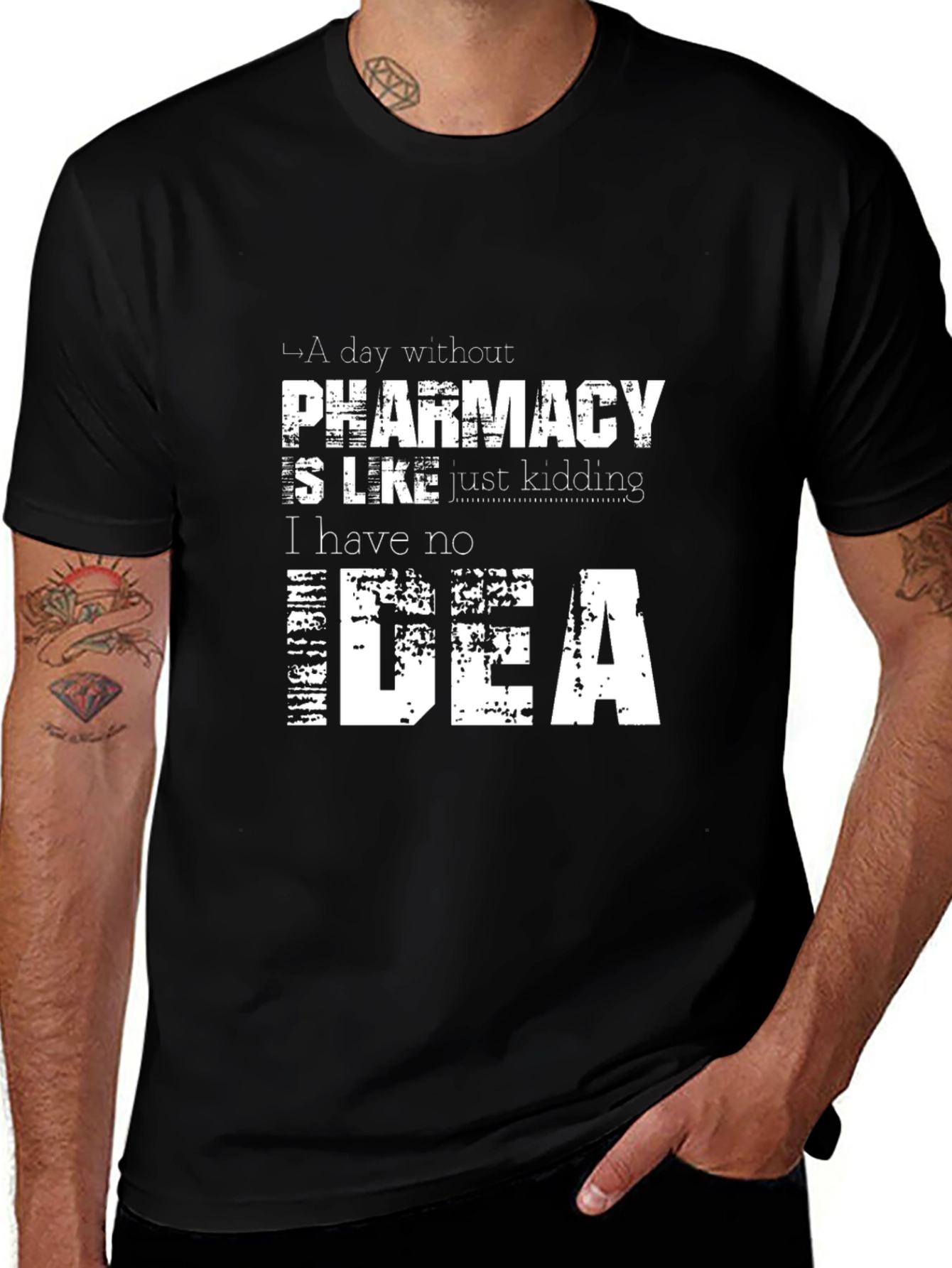 Funny Pharmacy T-Shirt: I Have No Idea Sarcastic Tee