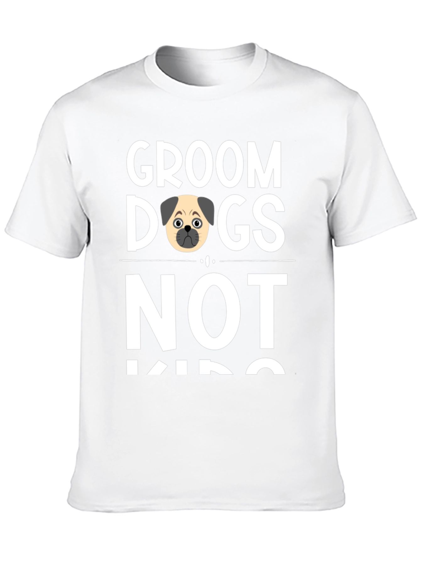 Groom Dogs Not Kids Novelty T-Shirt