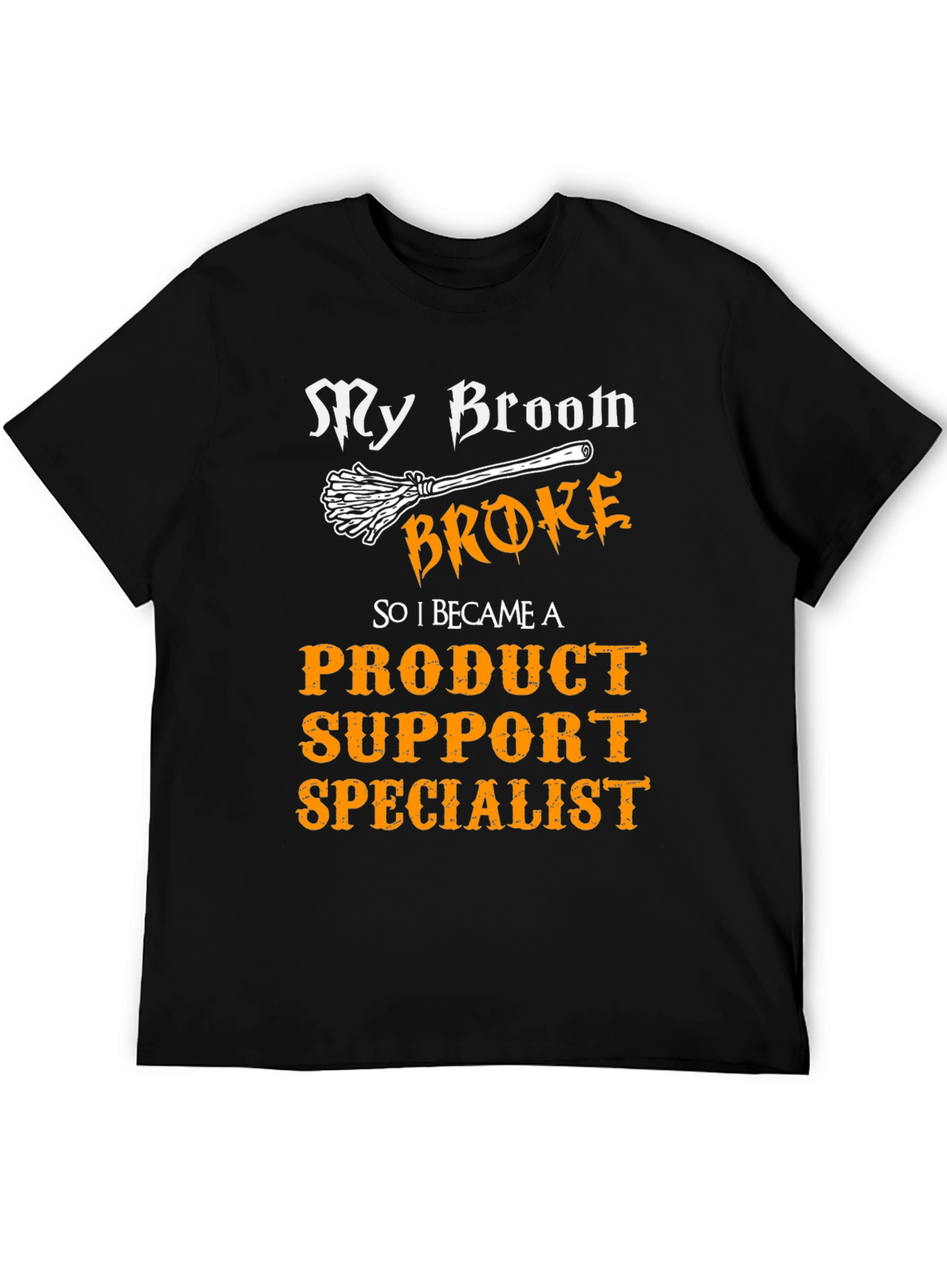Funny Product Support Specialist T-Shirt