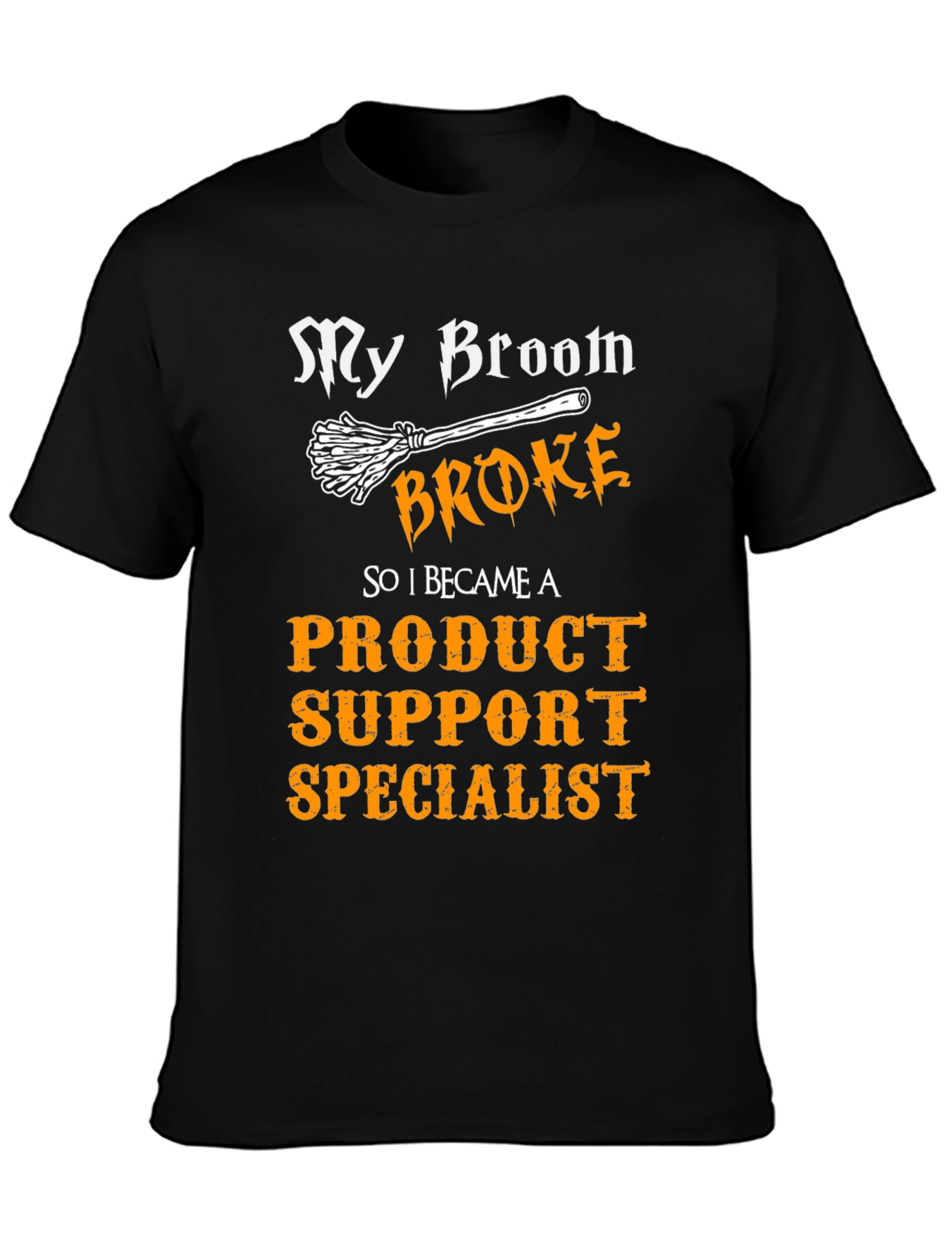 Funny Product Support Specialist T-Shirt