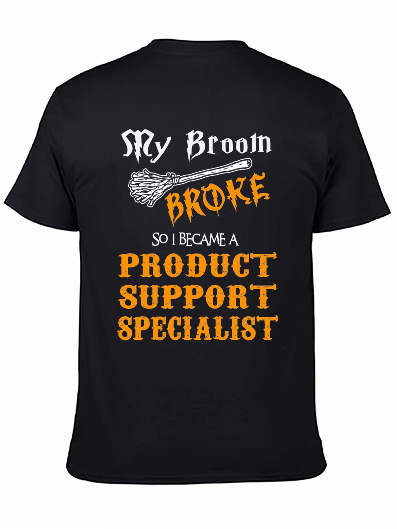 Funny Product Support Specialist T-Shirt
