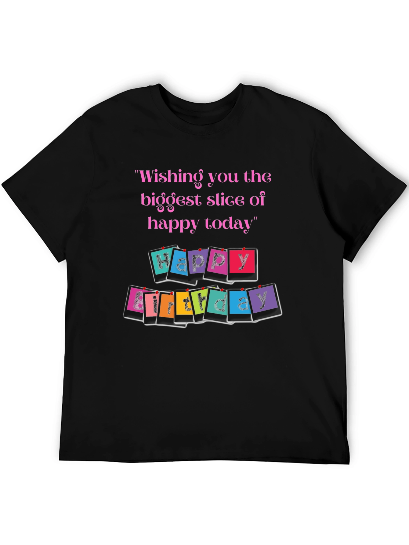 Happy Birthday Graphic T-Shirt