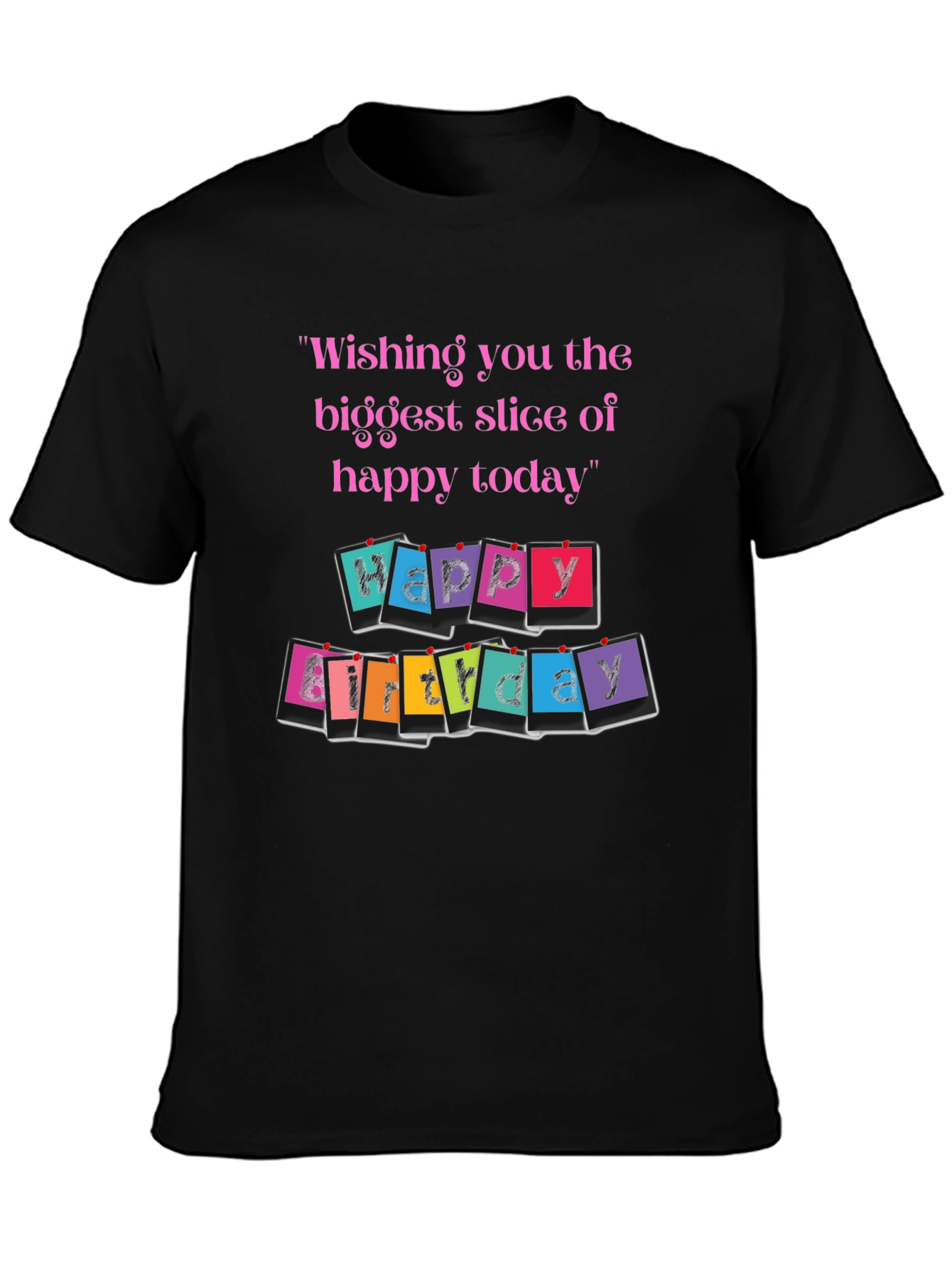 Happy Birthday Graphic T-Shirt