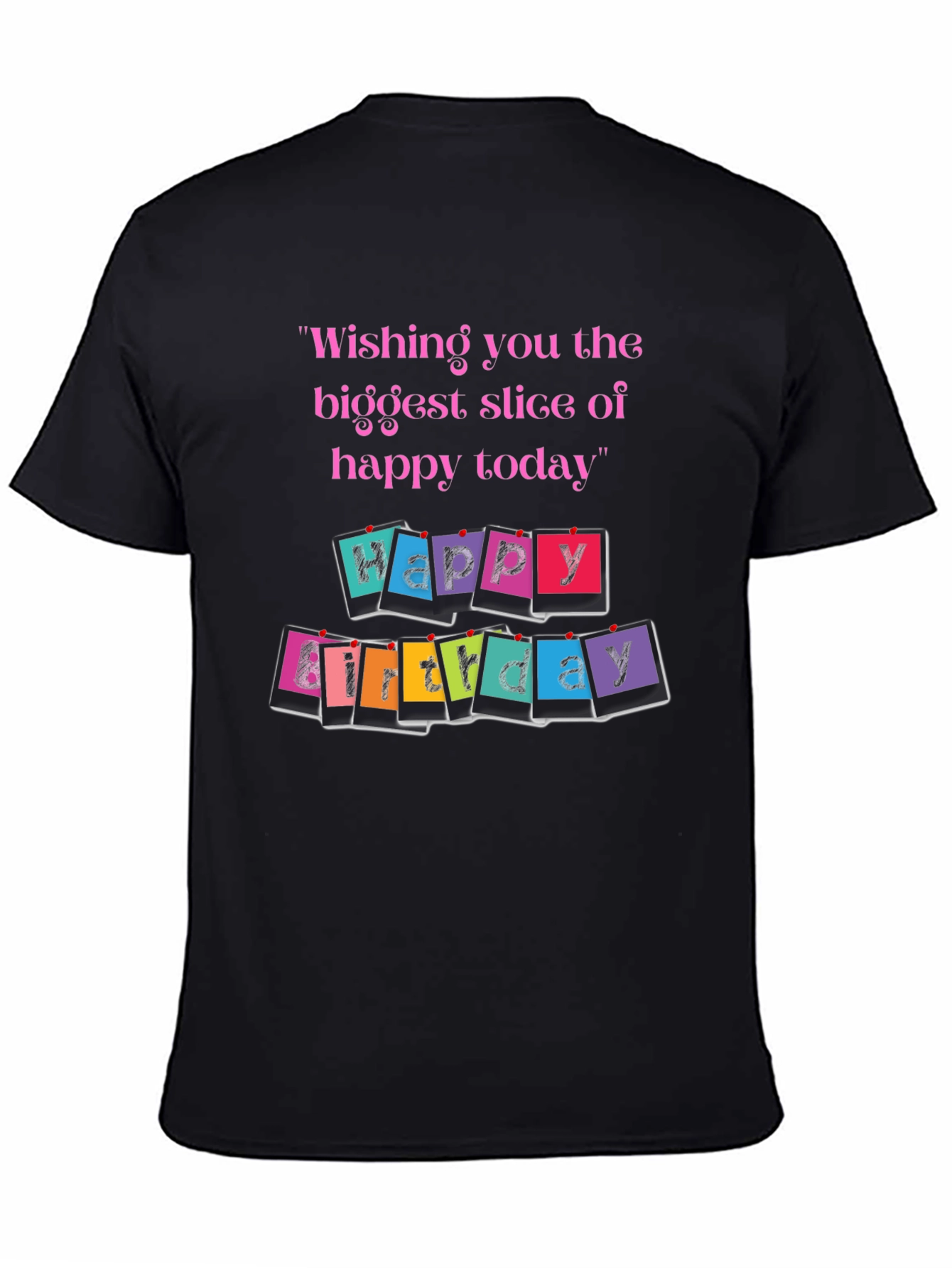 Happy Birthday Graphic T-Shirt