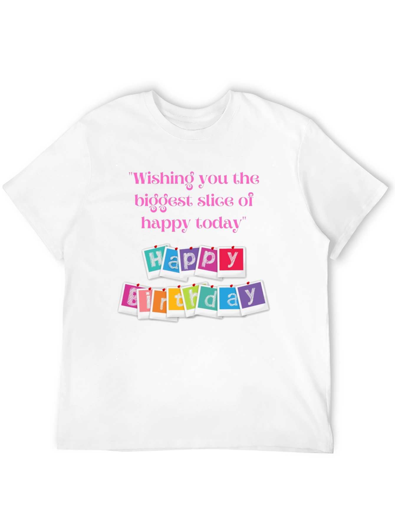 Happy Birthday Graphic T-Shirt