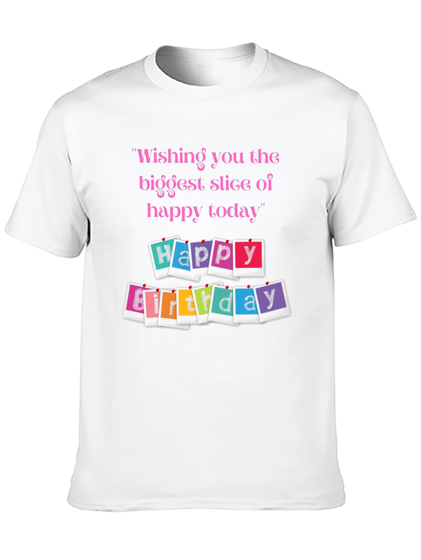 Happy Birthday Graphic T-Shirt