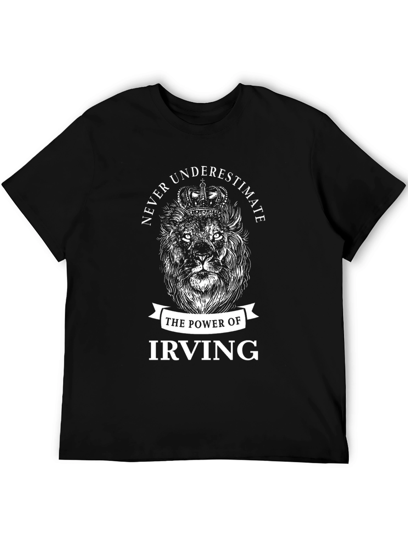 Never Underestimate Irving T-Shirt
