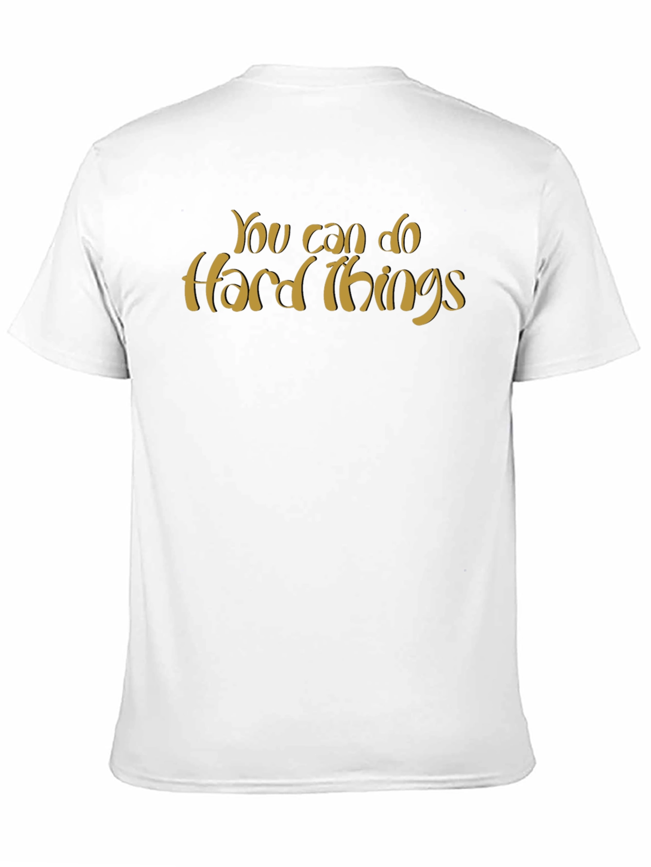 Motivational T-Shirt: You Can Do Hard Things - Black
