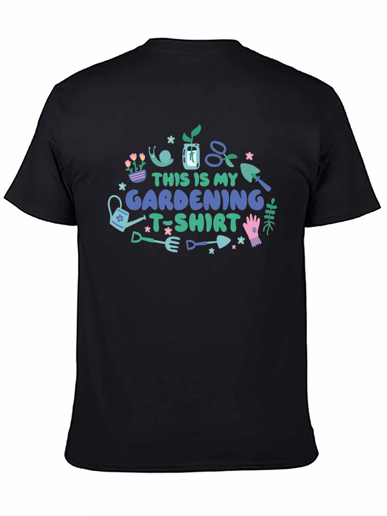 Gardening T-Shirt: My Gardening Tee