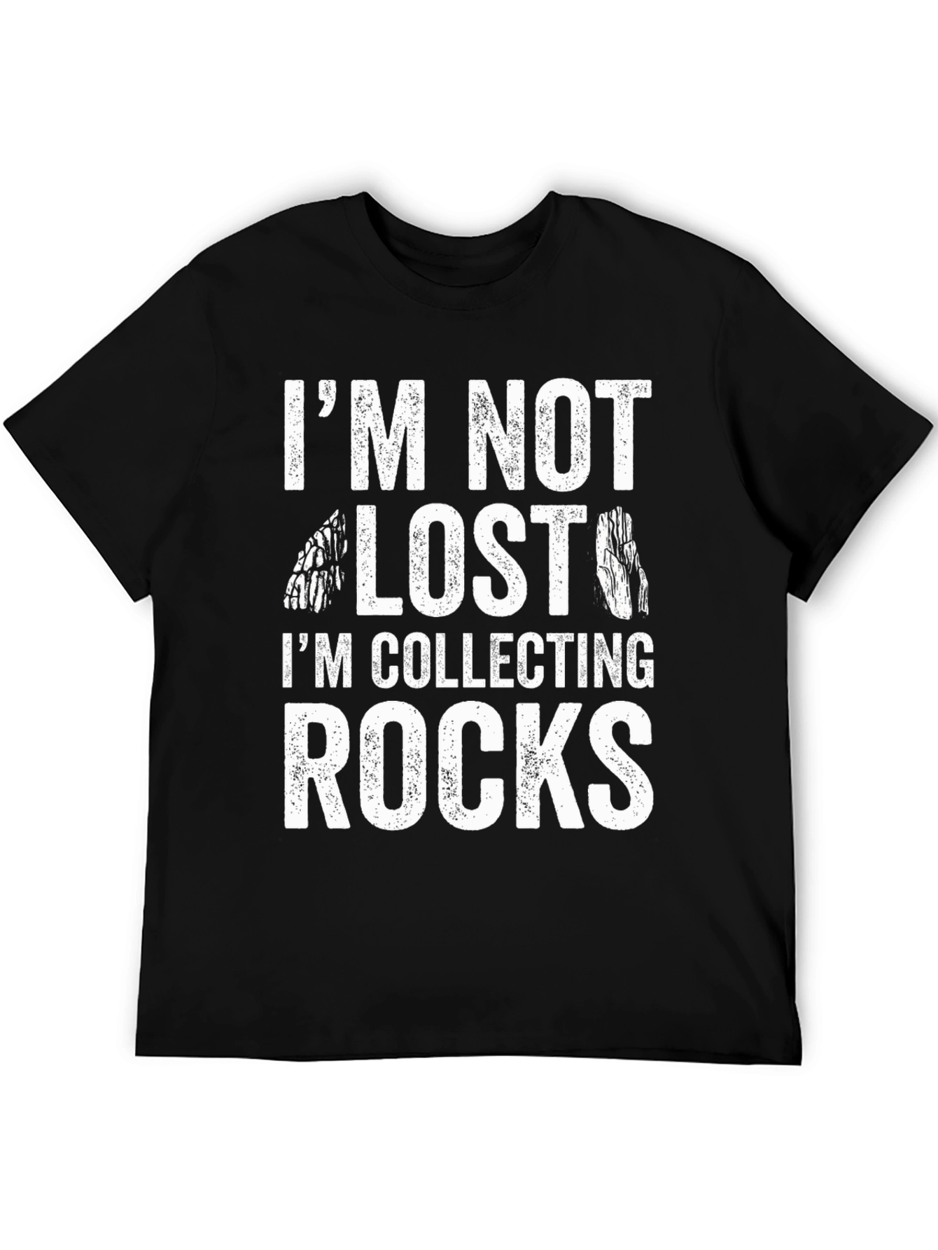 Im Not Lost Im Collecting Rocks Black T-Shirt