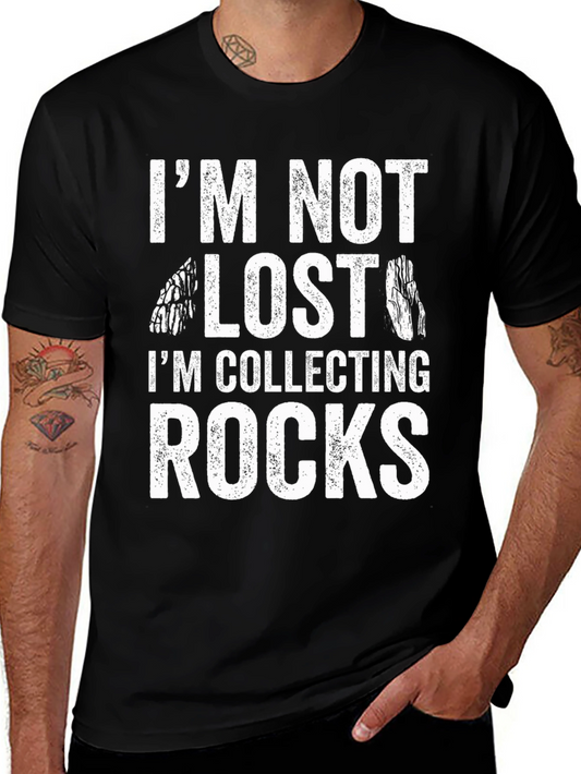 Im Not Lost Im Collecting Rocks Black T-Shirt