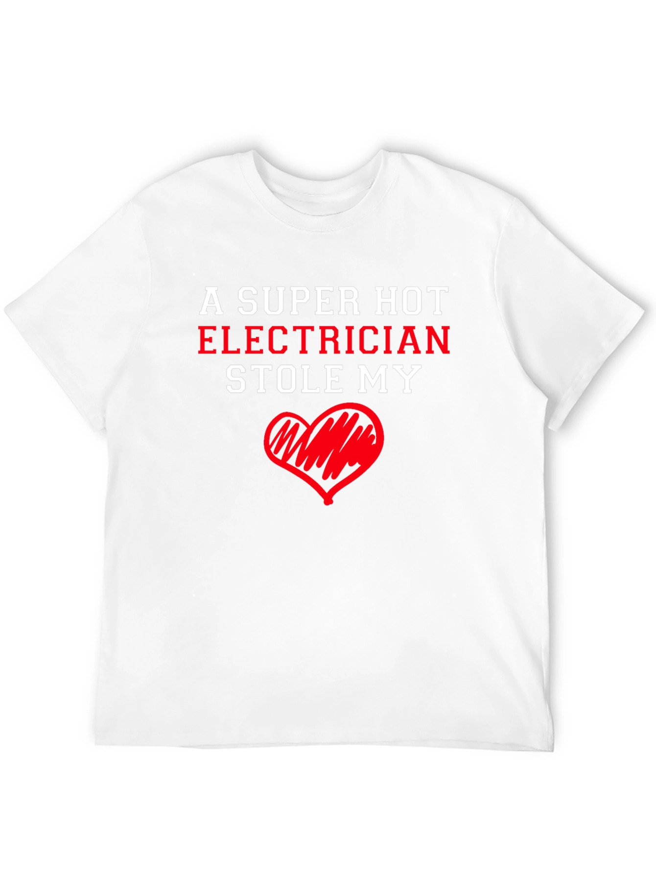 Super Hot Electrician Heart T-Shirt