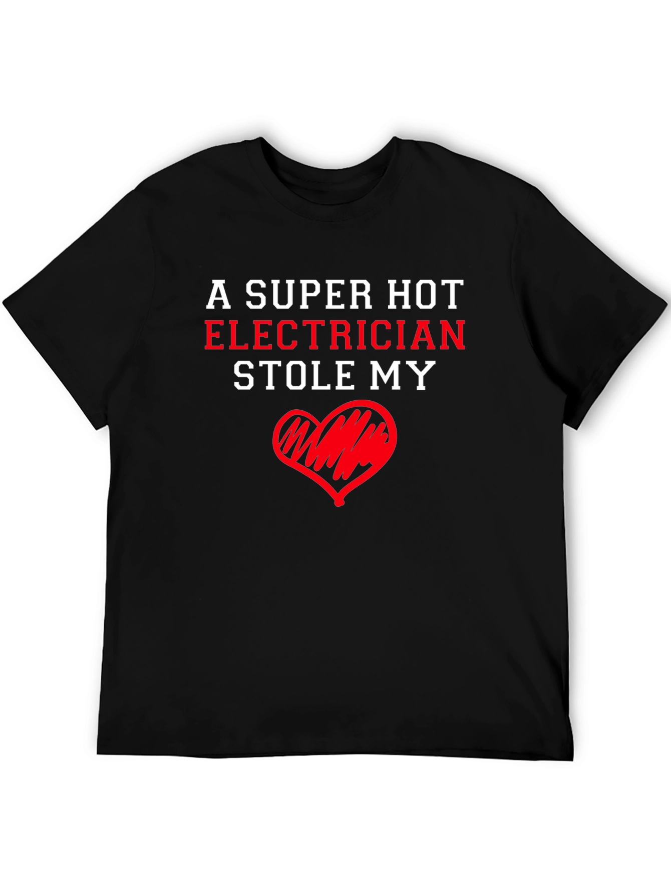 Super Hot Electrician Heart T-Shirt