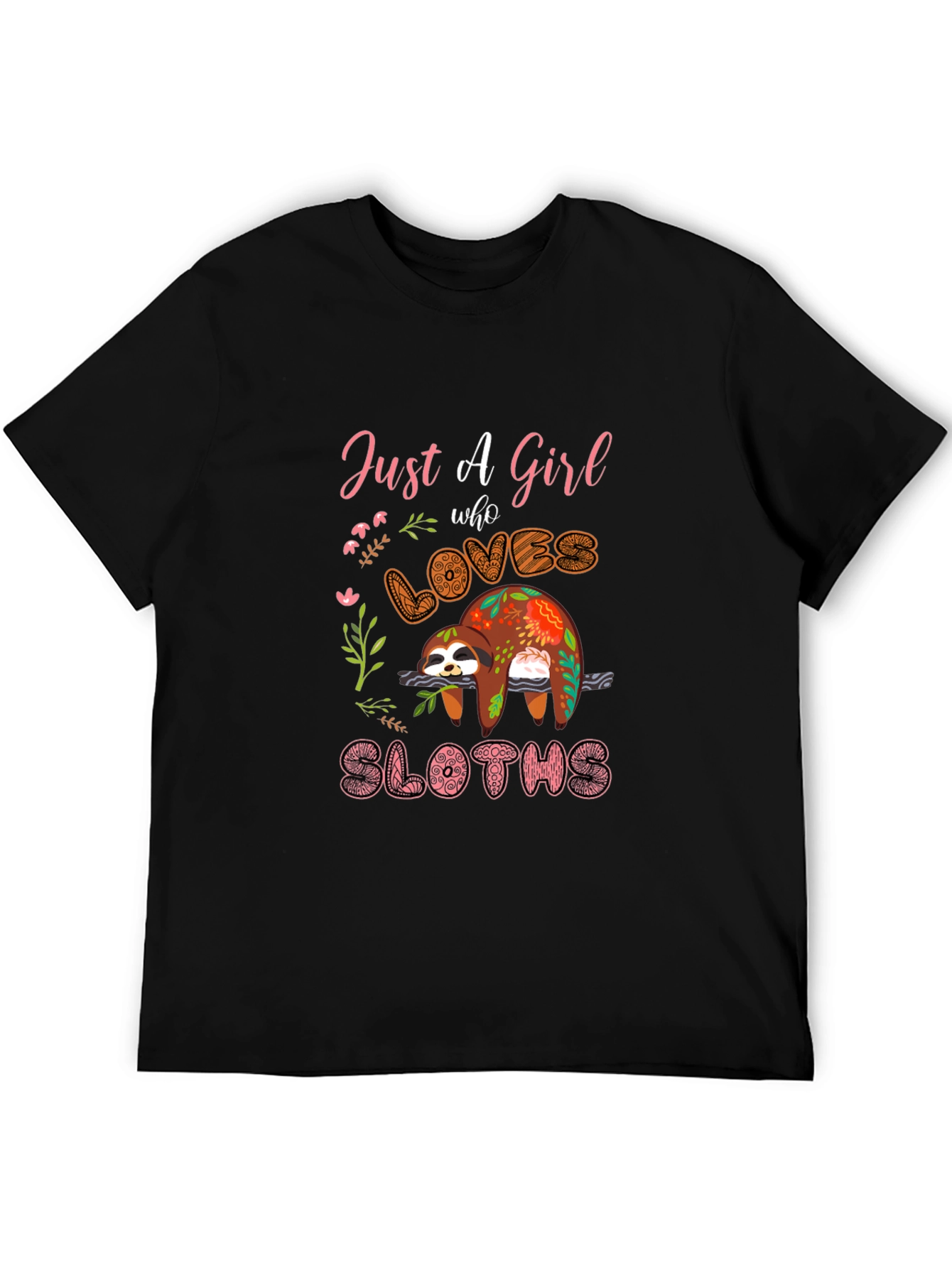 Just a Girl Who Loves Sloths T-Shirt