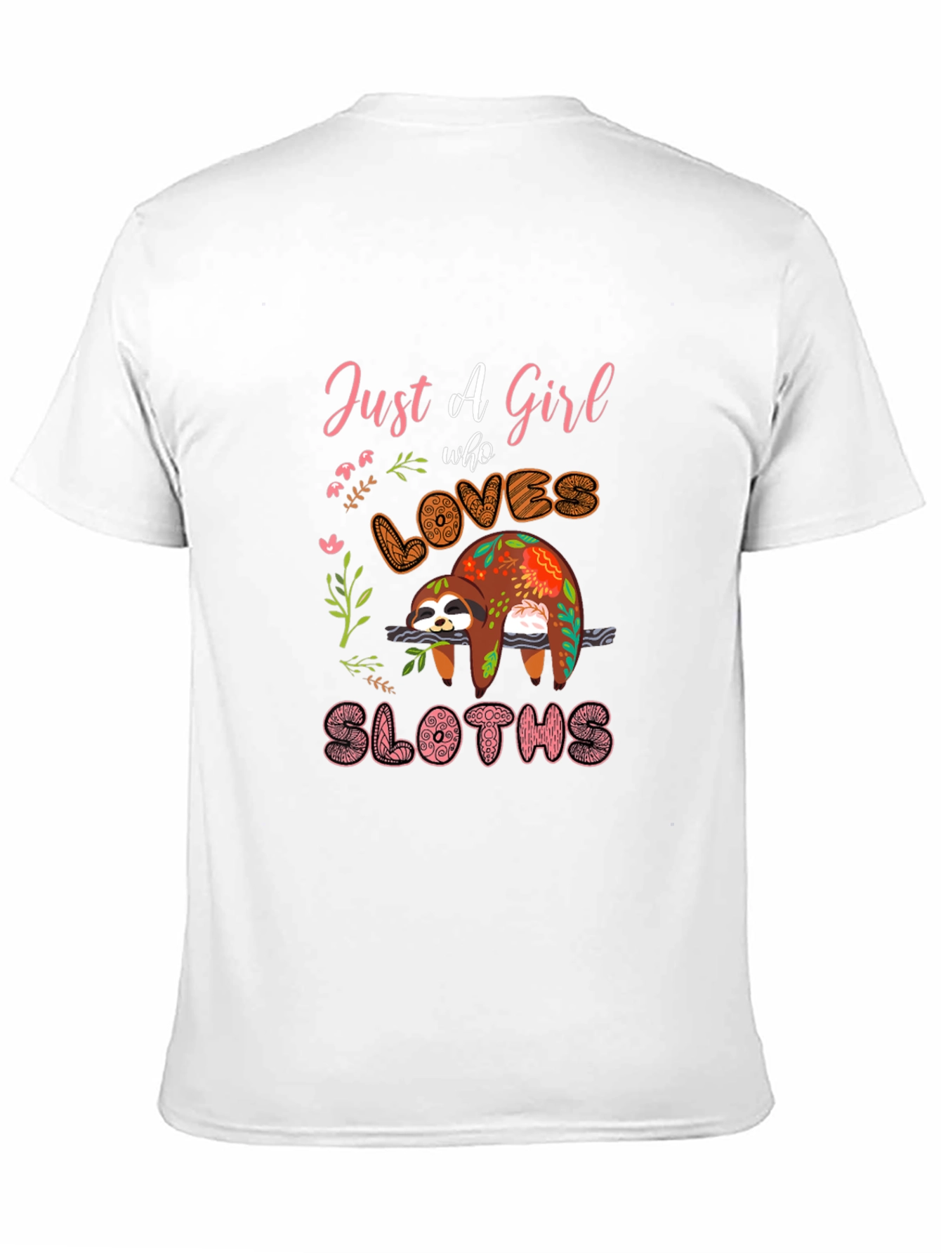 Just a Girl Who Loves Sloths T-Shirt