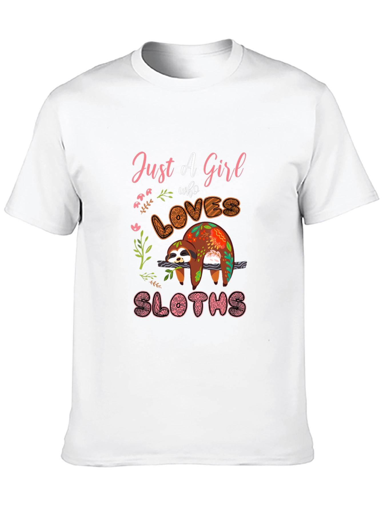 Just a Girl Who Loves Sloths T-Shirt