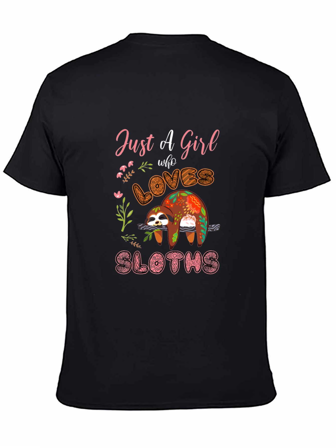 Just a Girl Who Loves Sloths T-Shirt