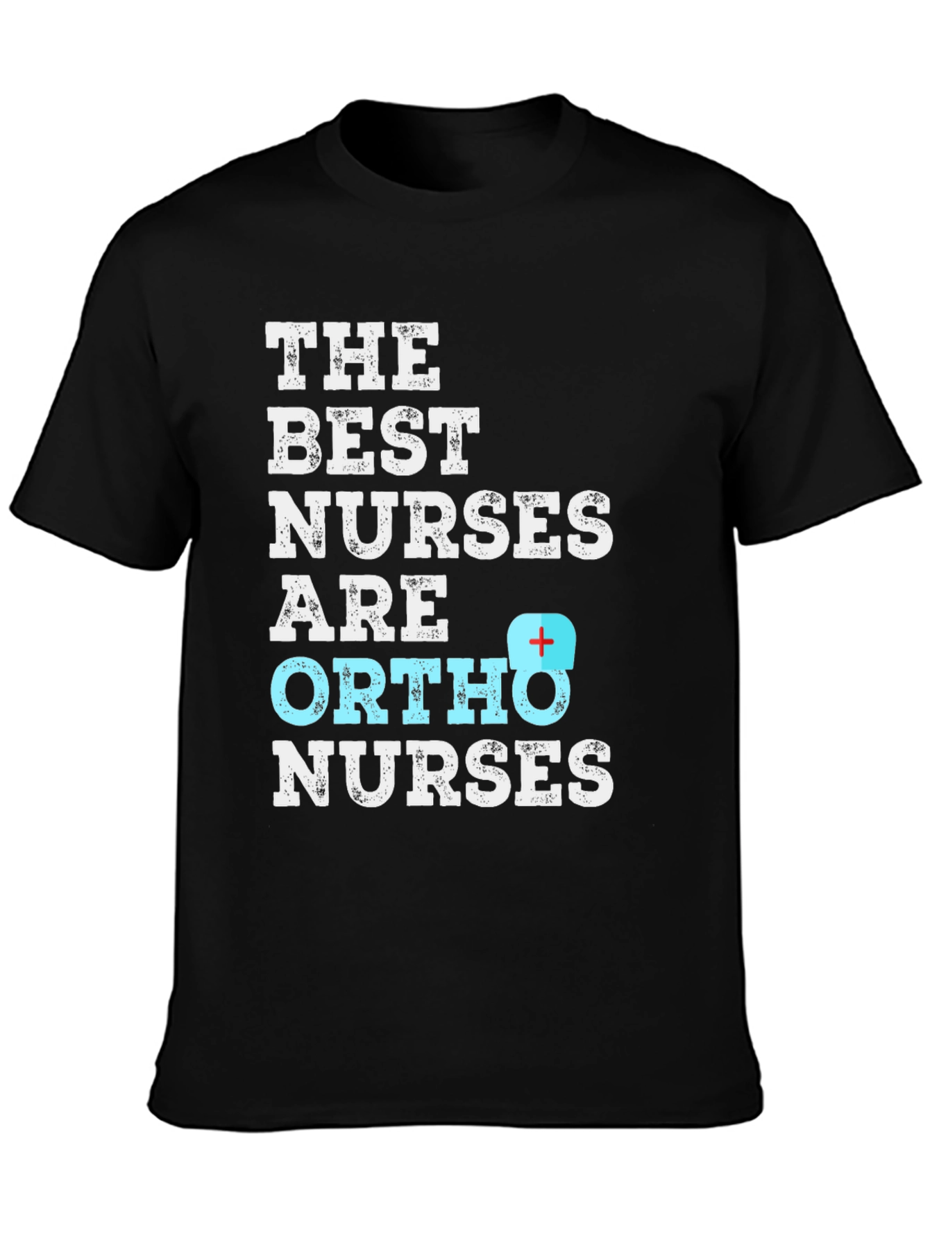 Ortho Nurse T-Shirt - Best Nurses Graphic Tee