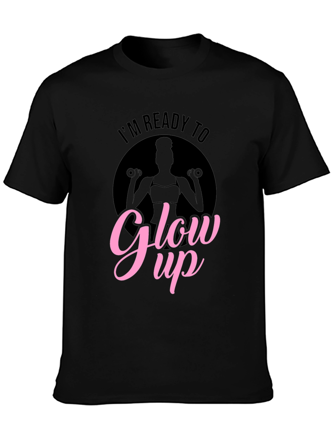 Im Ready To Glow Up Black T-Shirt