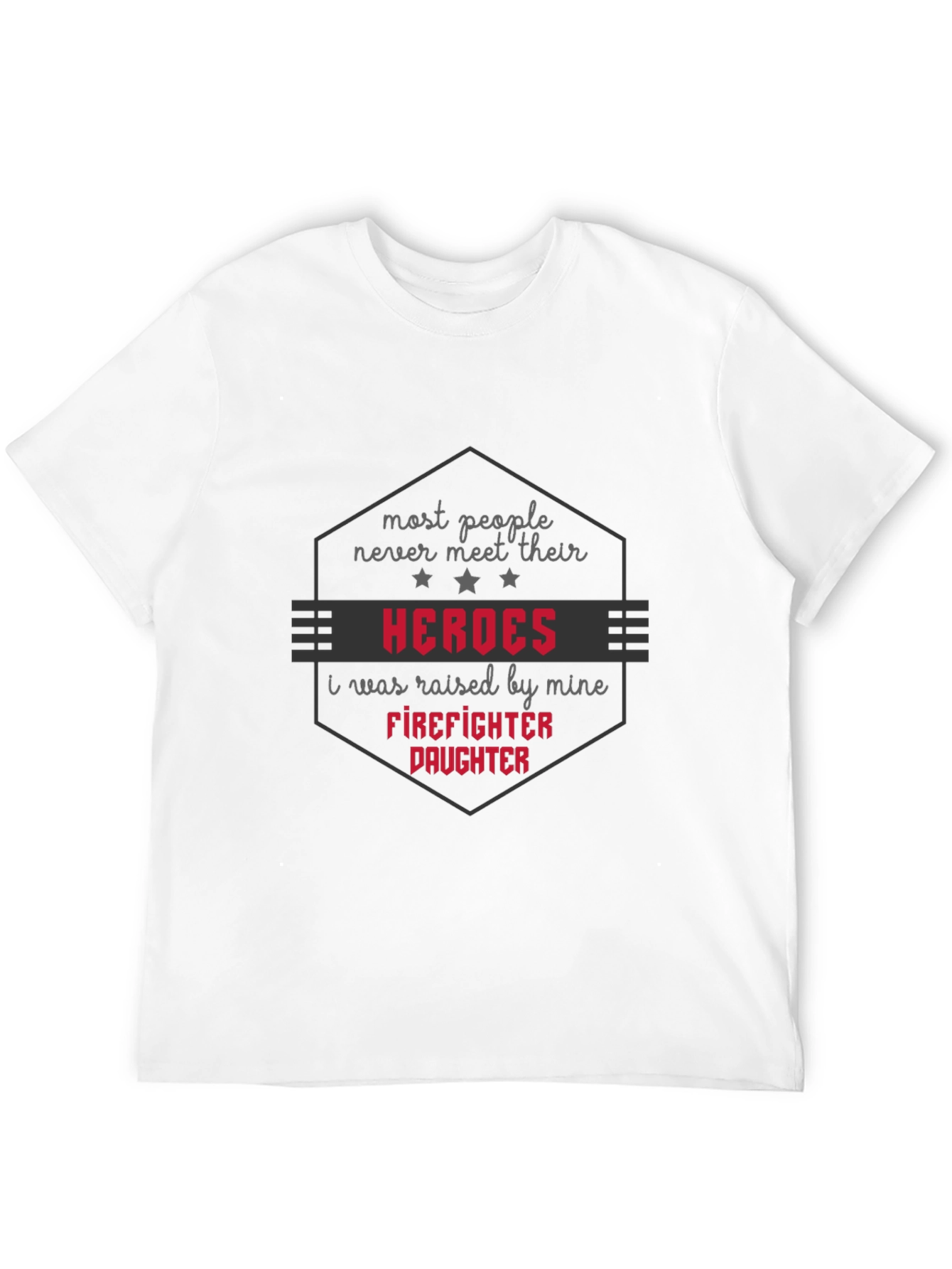 Firefighter Daughter T-Shirt - Hero Dad Pride