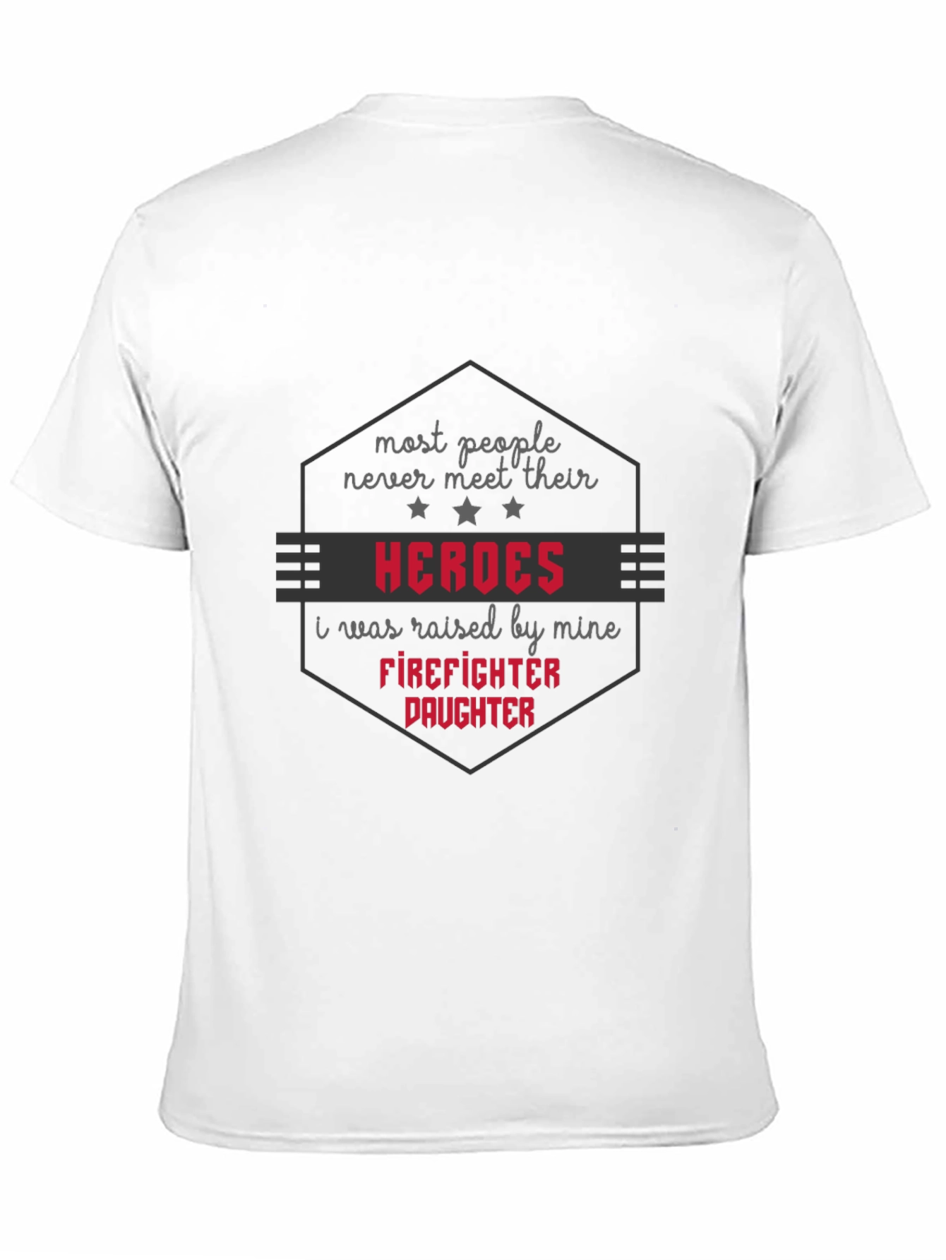 Firefighter Daughter T-Shirt - Hero Dad Pride