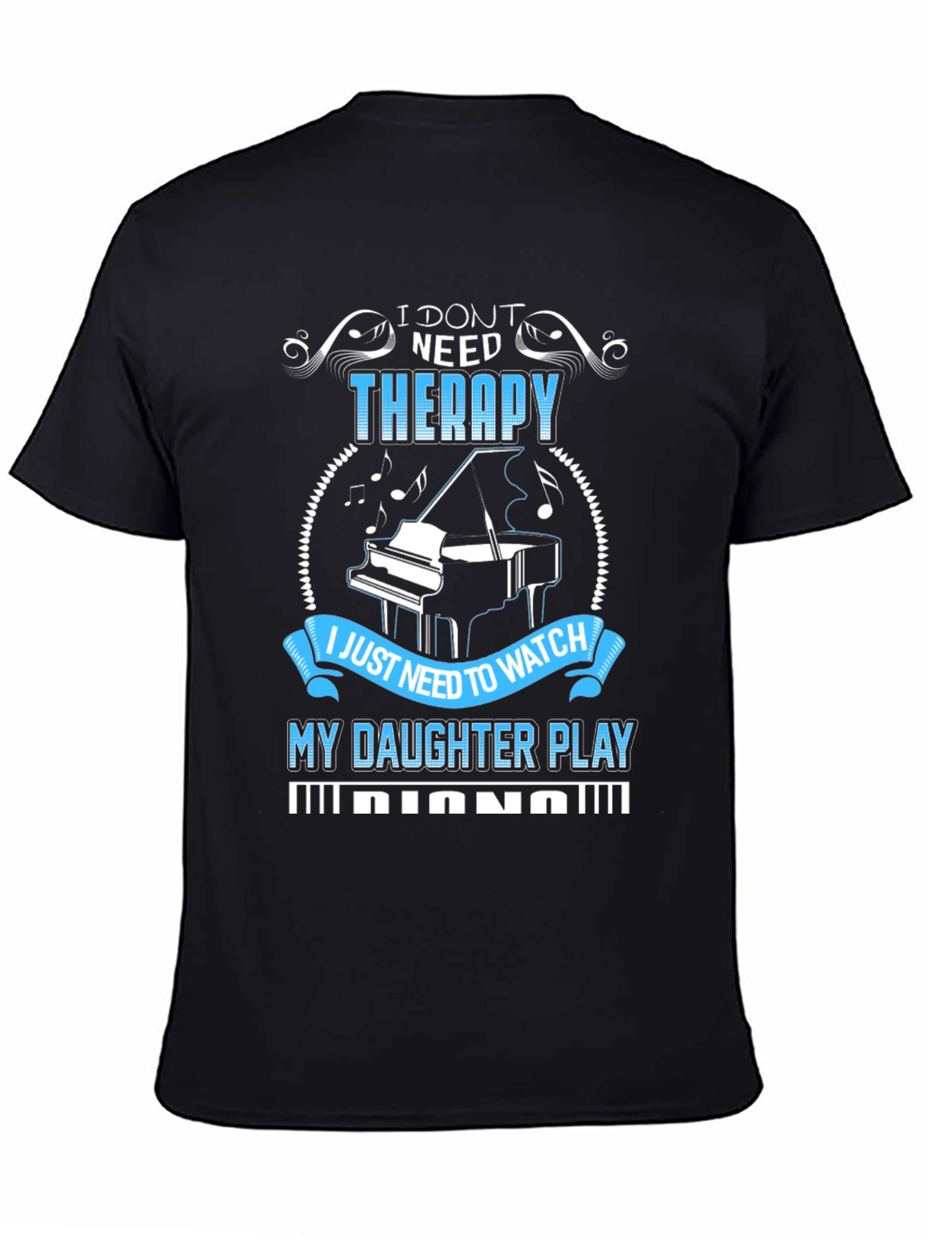 Piano Daughter T-Shirt: Therapy Alternative