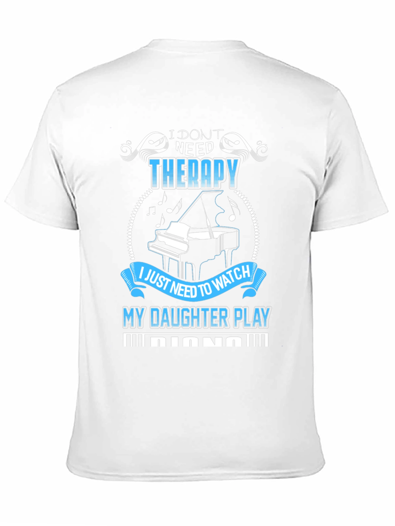 Piano Daughter T-Shirt: Therapy Alternative