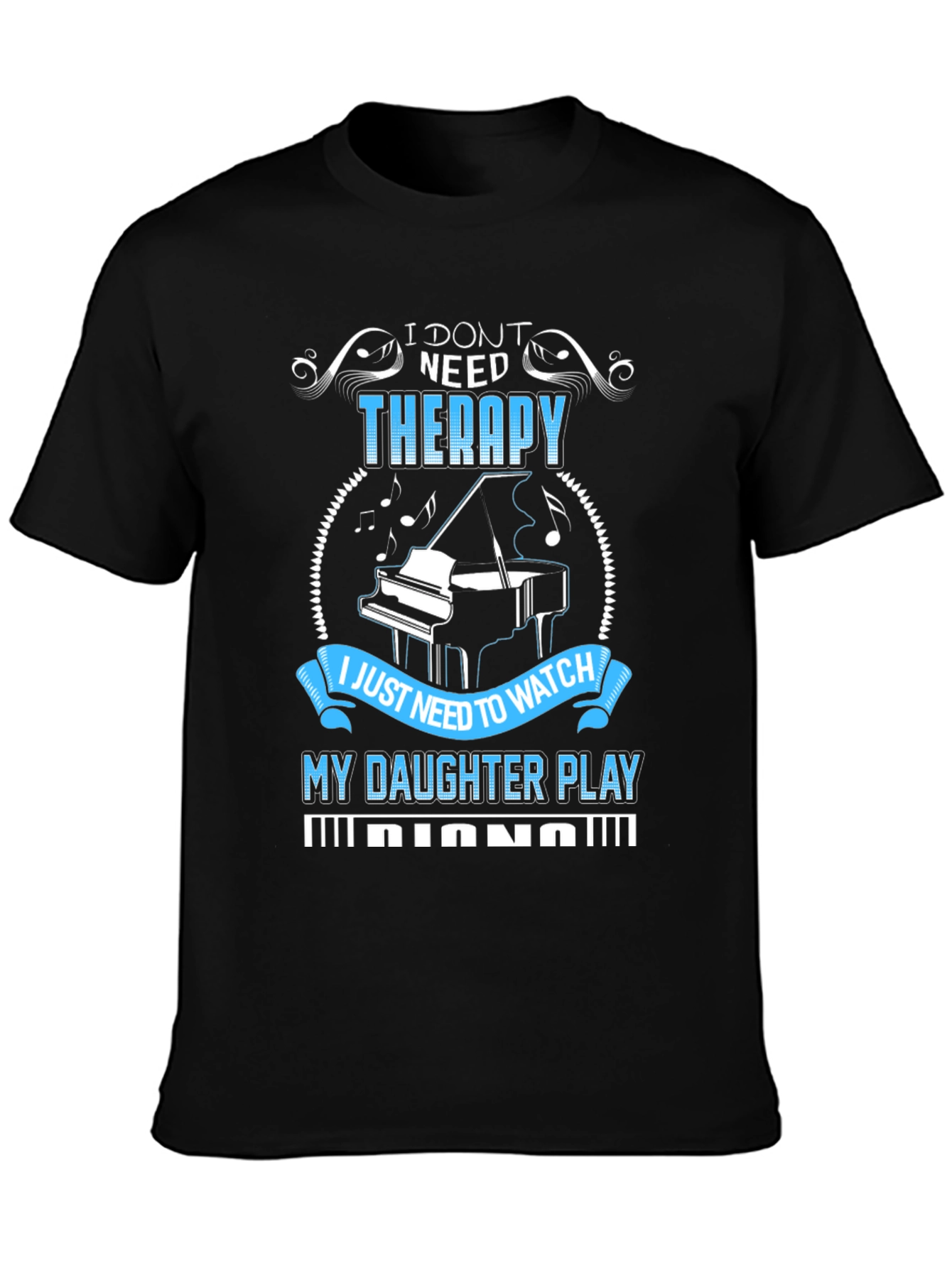 Piano Daughter T-Shirt: Therapy Alternative