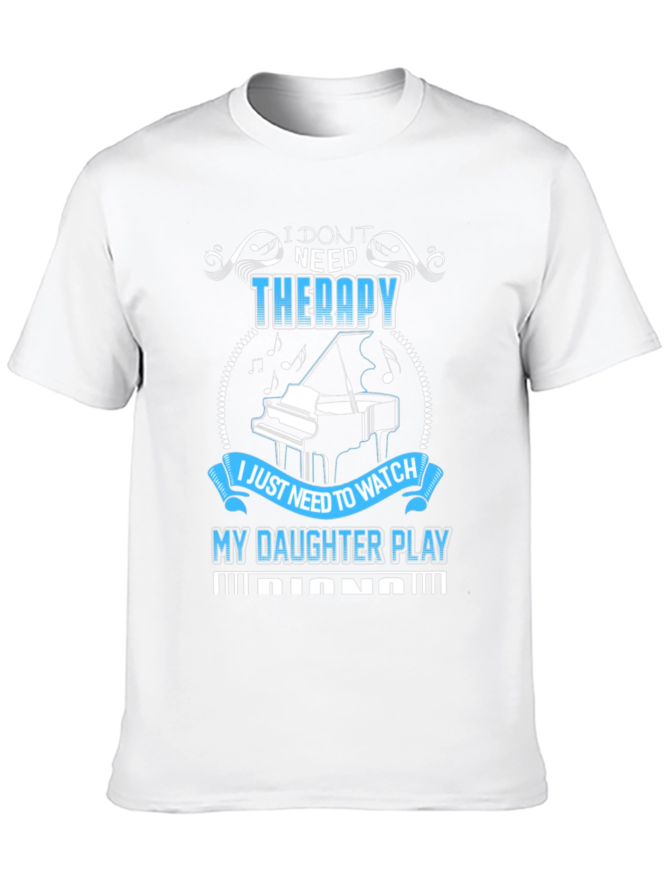 Piano Daughter T-Shirt: Therapy Alternative