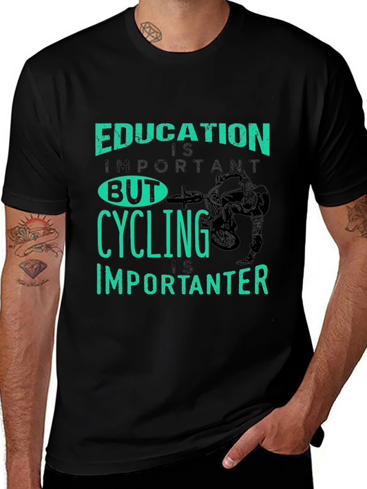 Funny Cycling Shirt - Education Important Cycling Importanter